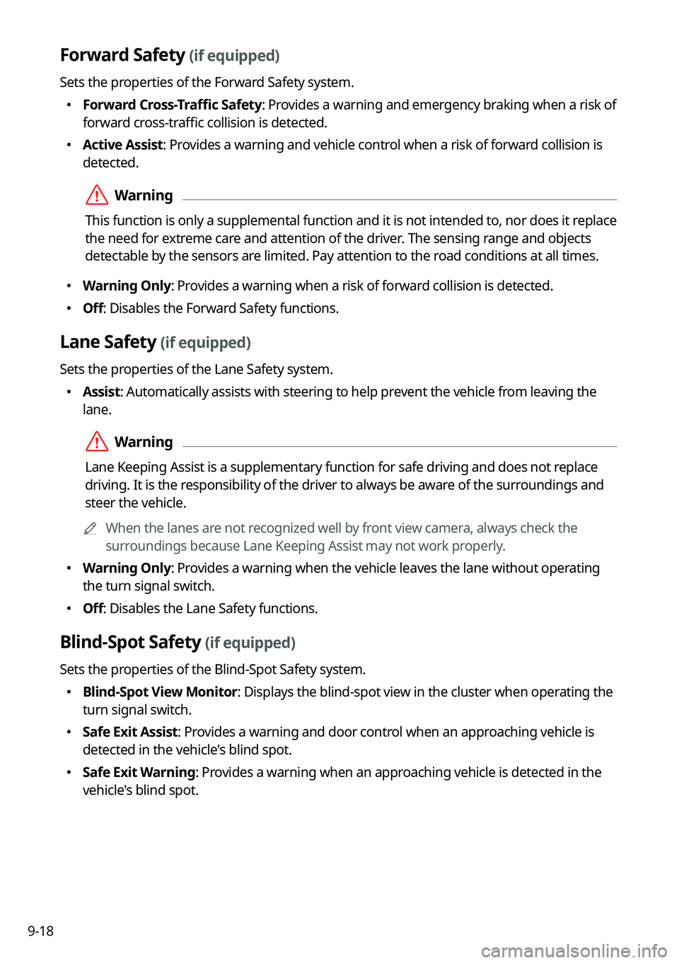 KIA EV6 2022  Navigation System Quick Reference Guide 9-18
Forward Safety (if equipped)
Sets the properties of the Forward Safety system.
 Forward Cross-Traffic Safety: Provides a warning and emergency braking when a risk of 
forward cross-traffic c