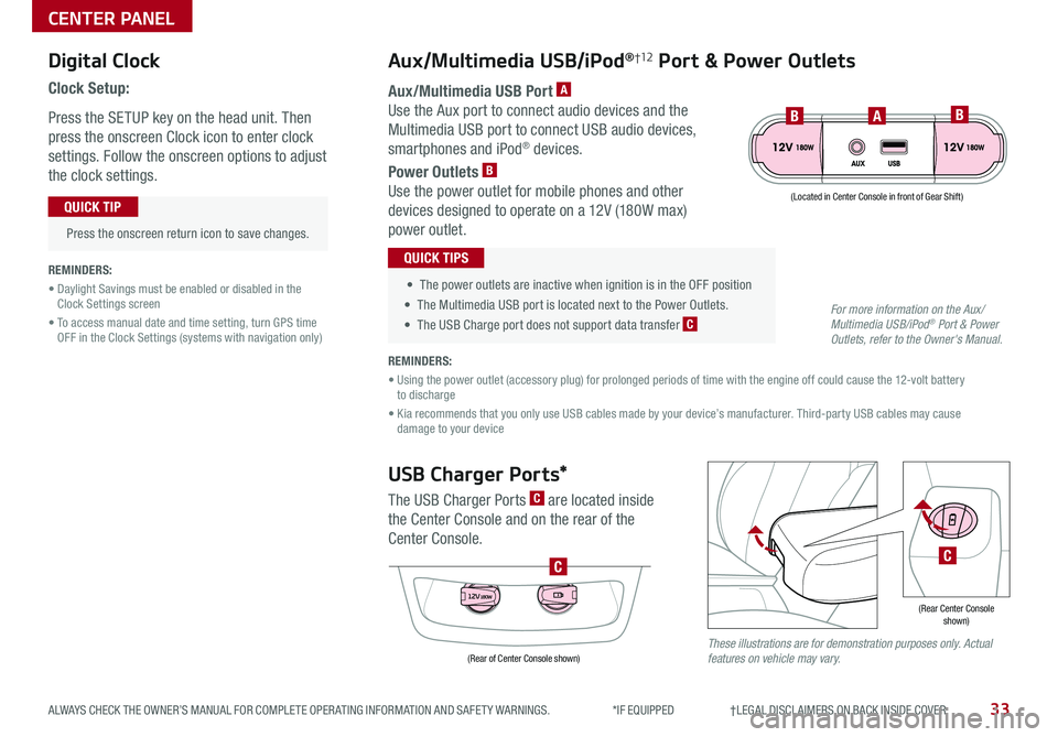KIA OPTIMA PHEV 2020  Features and Functions Guide Digital Clock
Clock Setup:
Press the SETUP key on the head unit . Then 
press the onscreen Clock icon to enter clock 
settings . Follow the onscreen options to adjust 
the clock settings  .
  Press th