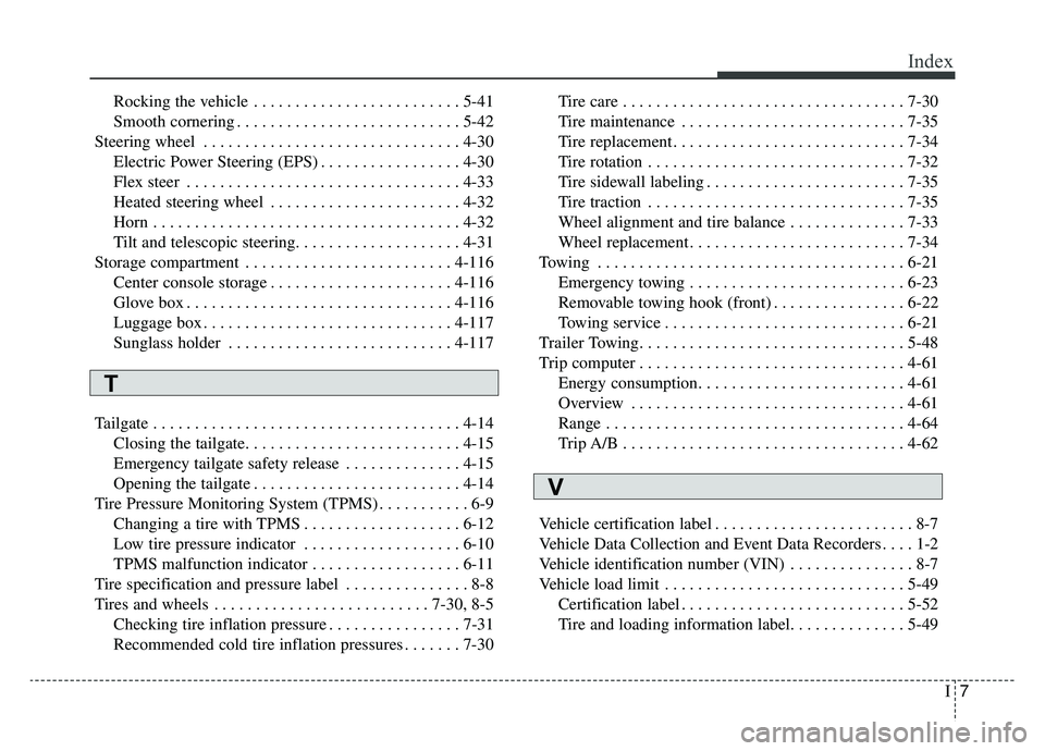 KIA SOUL EV 2019 Owners Manual I7
Index
Rocking the vehicle . . . . . . . . . . . . . . . . . . . . . . . . . 5-41
Smooth cornering . . . . . . . . . . . . . . . . . . . . . . . . . . . 5-42
Steering wheel . . . . . . . . . . . . . KIA SOUL EV 2019 Owners Manual I7
Index
Rocking the vehicle . . . . . . . . . . . . . . . . . . . . . . . . . 5-41
Smooth cornering . . . . . . . . . . . . . . . . . . . . . . . . . . . 5-42
Steering wheel . . . . . . . . . . . . .
