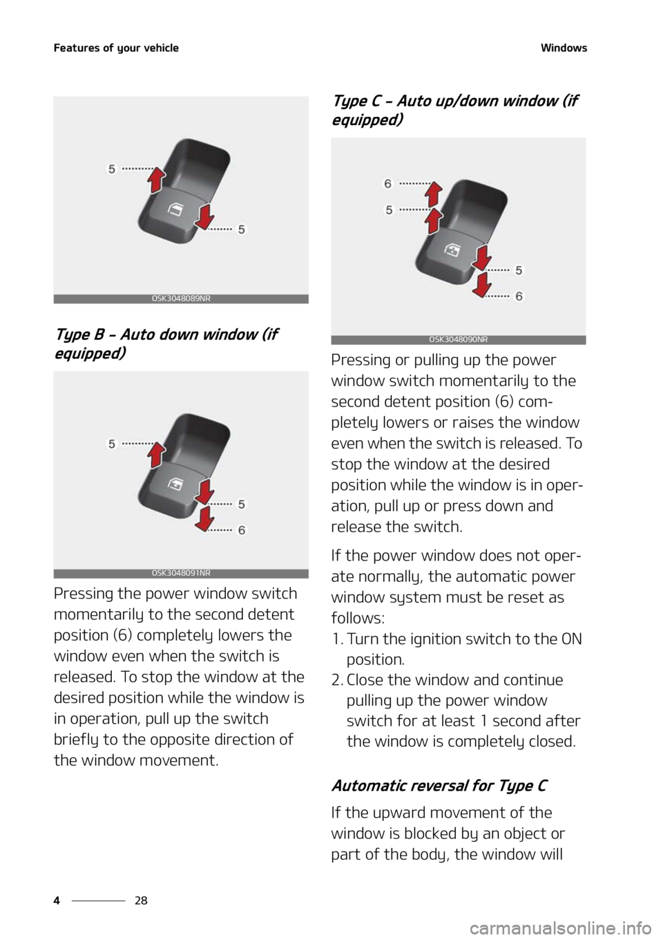 KIA SOUL 2021  Owners Manual ��F�B�U�V�S�F�T��P�G��Z�P�V�S��W�F�I�J�D�M�F
��
�
�8�J�O�E�P�X�T
�5�Z�Q�F��#����"�V�U�P��E�P�X�O��X�J�O�E�P�X��	�J�G�
�F�R�V�J�Q�Q�F�E�

�1�S�F�T�T�J�O�H��U�I�F��Q�P�X�F�S��X�J�O�E�P