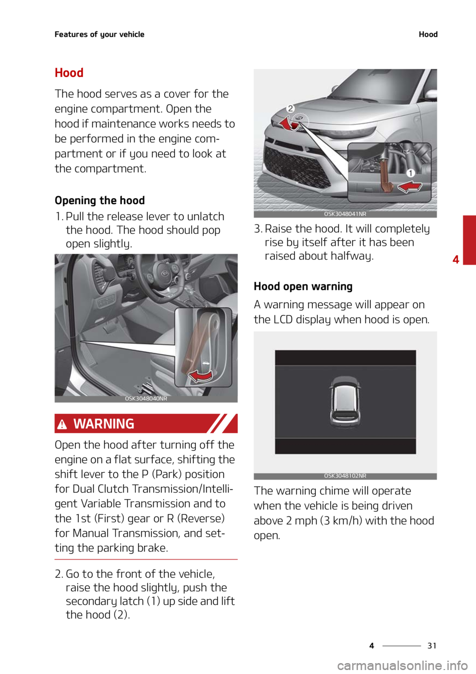 KIA SOUL 2021  Owners Manual ��
�
�
��F�B�U�V�S�F�T��P�G��Z�P�V�S��W�F�I�J�D�M�F�)�P�P�E
�)�P�P�E
�5�I�F��I�P�P�E��T�F�S�W�F�T��B�T��B��D�P�W�F�S��G�P�S��U�I�F�
�F�O�H�J�O�F��D�P�N�Q�B�S�U�N�F�O�U���0�Q�F�O��U