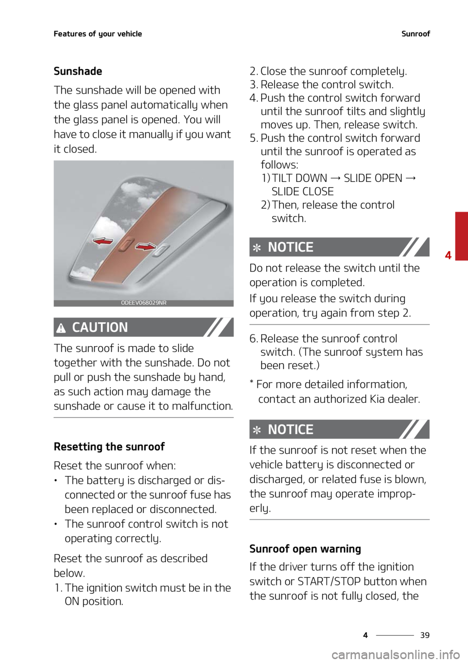 KIA SOUL 2021  Owners Manual ��
�
�
��F�B�U�V�S�F�T��P�G��Z�P�V�S��W�F�I�J�D�M�F�4�V�O�S�P�P�G
�4�V�O�T�I�B�E�F
�5�I�F��T�V�O�T�I�B�E�F��X�J�M�M��C�F��P�Q�F�O�F�E��X�J�U�I�
�U�I�F��H�M�B�T�T��Q�B�O�F�M��B�V�U�P�N