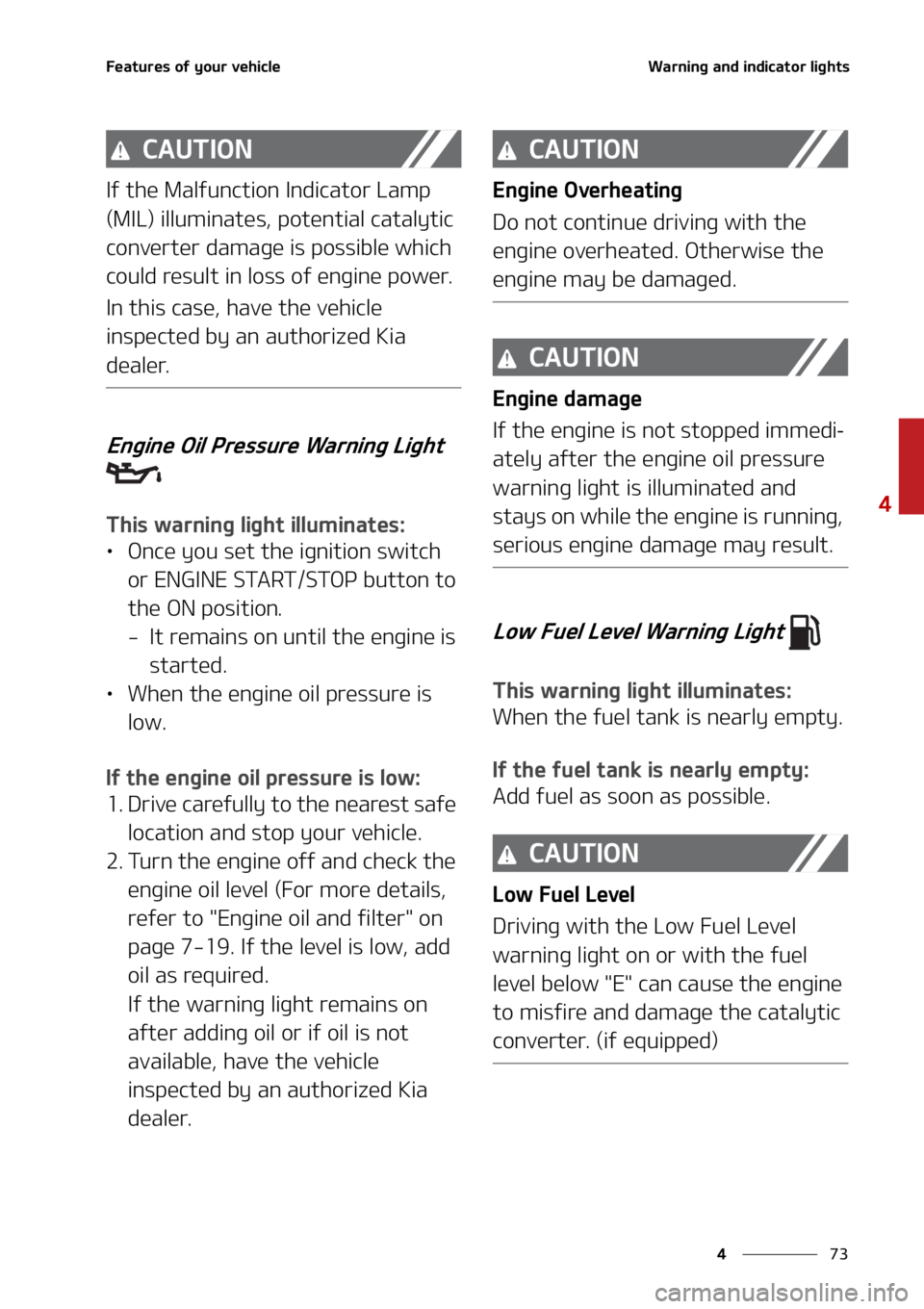 KIA SOUL 2021  Owners Manual ��
�
�
��F�B�U�V�S�F�T��P�G��Z�P�V�S��W�F�I�J�D�M�F�8�B�S�O�J�O�H��B�O�E��J�O�E�J�D�B�U�P�S��M�J�H�I�U�T
�$�"�6�5�*�0�/
�*�G��U�I�F��.�B�M�G�V�O�D�U�J�P�O��*�O�E�J�D�B�U�P�S��-�B�N�Q�
