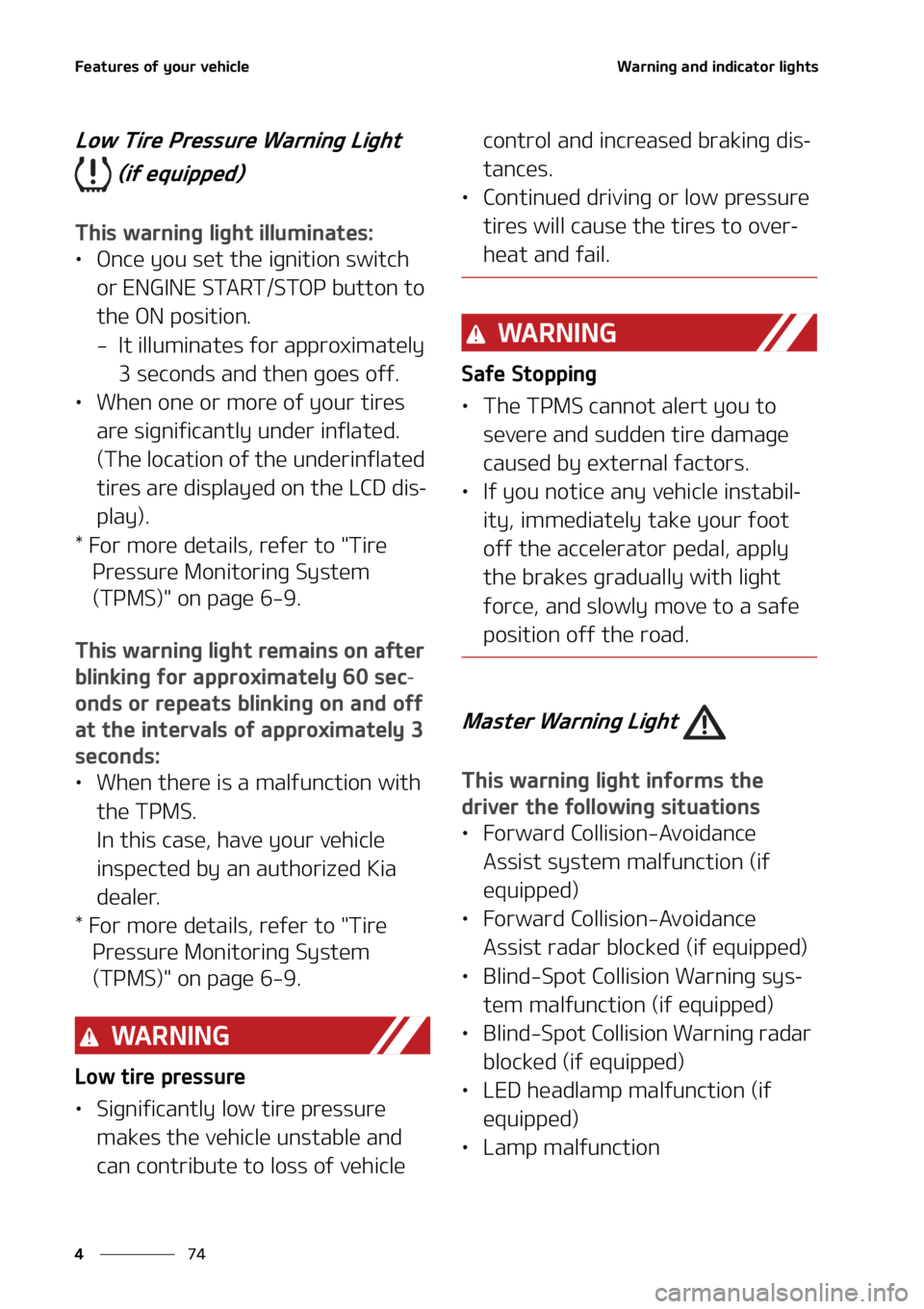 KIA SOUL 2021  Owners Manual ��F�B�U�V�S�F�T��P�G��Z�P�V�S��W�F�I�J�D�M�F
��
�
�8�B�S�O�J�O�H��B�O�E��J�O�E�J�D�B�U�P�S��M�J�H�I�U�T
�-�P�X��5�J�S�F��1�S�F�T�T�V�S�F��8�B�S�O�J�O�H��-�J�H�I�U�
��	�J�G��F�R�V�J�Q�