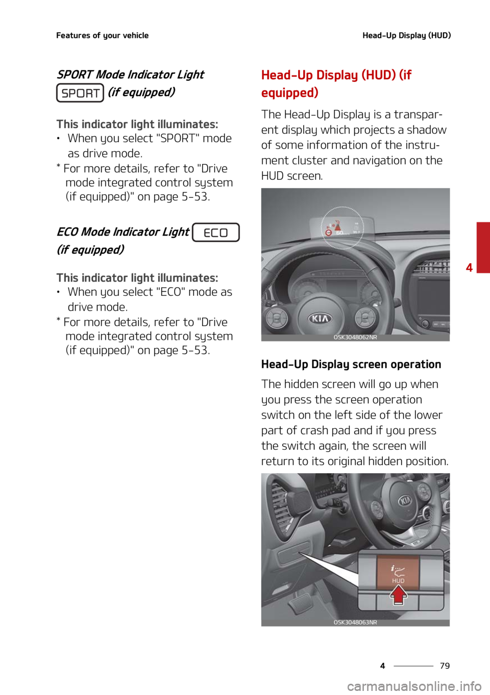 KIA SOUL 2021  Owners Manual ��
�
�
��F�B�U�V�S�F�T��P�G��Z�P�V�S��W�F�I�J�D�M�F�)�F�B�E��6�Q��%�J�T�Q�M�B�Z��	�)�6�%�

�4�1�0�3�5��.�P�E�F��*�O�E�J�D�B�U�P�S��-�J�H�I�U���	�J�G��F�R�V�J�Q�Q�F�E�

�5�I�J�T��J�O�