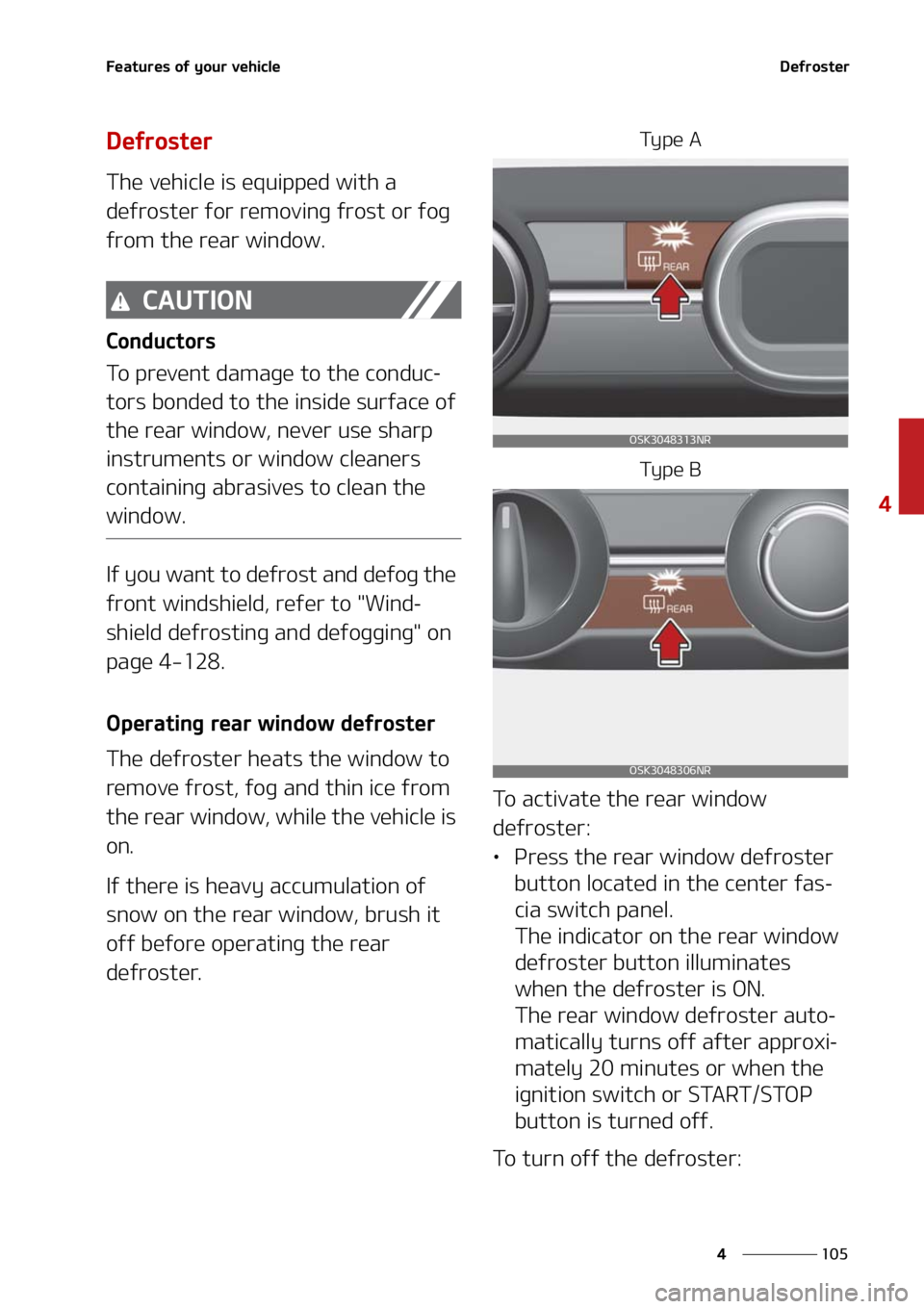 KIA SOUL 2021  Owners Manual ���
�
�
��F�B�U�V�S�F�T��P�G��Z�P�V�S��W�F�I�J�D�M�F�%�F�G�S�P�T�U�F�S
�%�F�G�S�P�T�U�F�S
�5�I�F��W�F�I�J�D�M�F��J�T��F�R�V�J�Q�Q�F�E��X�J�U�I��B�
�E�F�G�S�P�T�U�F�S��G�P�S��S�F�N�P�W