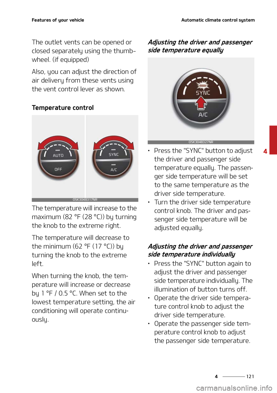 KIA SOUL 2021  Owners Manual ���
�
�
��F�B�U�V�S�F�T��P�G��Z�P�V�S��W�F�I�J�D�M�F�"�V�U�P�N�B�U�J�D��D�M�J�N�B�U�F��D�P�O�U�S�P�M��T�Z�T�U�F�N
�5�I�F��P�V�U�M�F�U��W�F�O�U�T��D�B�O��C�F��P�Q�F�O�F�E��P�S�
�D�M�
