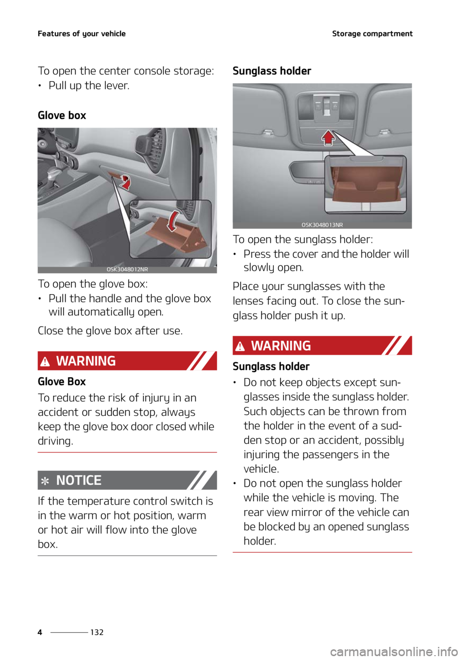 KIA SOUL 2021  Owners Manual ��F�B�U�V�S�F�T��P�G��Z�P�V�S��W�F�I�J�D�M�F
���
�
�4�U�P�S�B�H�F��D�P�N�Q�B�S�U�N�F�O�U
�5�P��P�Q�F�O��U�I�F��D�F�O�U�F�S��D�P�O�T�P�M�F��T�U�P�S�B�H�F�
LÜ �1�V�M�M��V�Q��U�I�F��M�