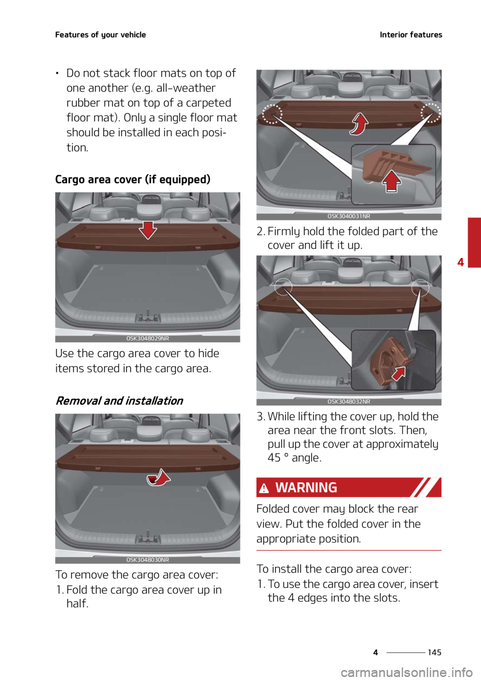 KIA SOUL 2021  Owners Manual ���
�
�
��F�B�U�V�S�F�T��P�G��Z�P�V�S��W�F�I�J�D�M�F�*�O�U�F�S�J�P�S��G�F�B�U�V�S�F�T
LÜ�%�P��O�P�U��T�U�B�D�L��G�M�P�P�S��N�B�U�T��P�O��U�P�Q��P�G�
�P�O�F��B�O�P�U�I�F�S��	�F��H