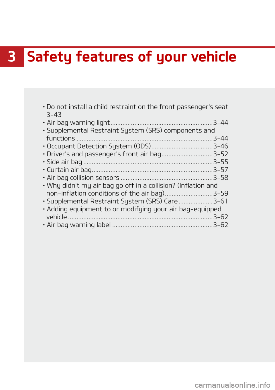 KIA SOUL 2021  Owners Manual ��4�B�G�F�U�Z��G�F�B�U�V�S�F�T��P�G��Z�P�V�S��W�F�I�J�D�M�F
LÜ��%�P��O�P�U��J�O�T�U�B�M�M��B��D�I�J�M�E��S�F�T�U�S�B�J�O �U��P�O��U�I�F��G�S�P�O�U��Q�B�T�T�F�O�H�F�S��T��T�F�B�U
��