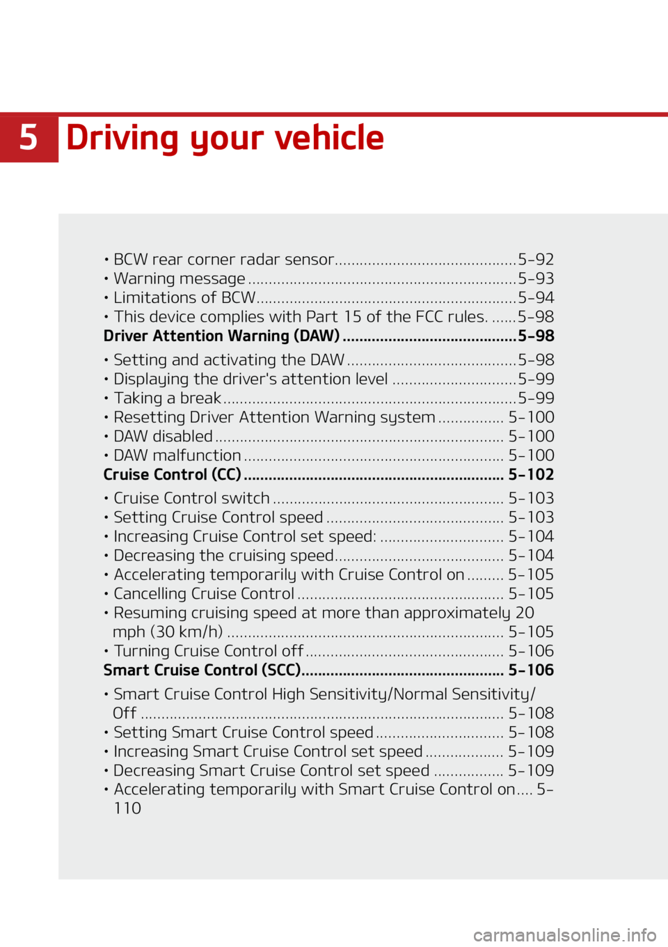 KIA SOUL 2021  Owners Manual ��%�S�J�W�J�O�H��Z�P�V�S��W�F�I�J�D�M�F
LÜ��#�$�8��S�F�B�S��D�P�S�O�F�S��S�B�E�B�S��T�F�O�T�P�S���������������������������������� ���������� ���