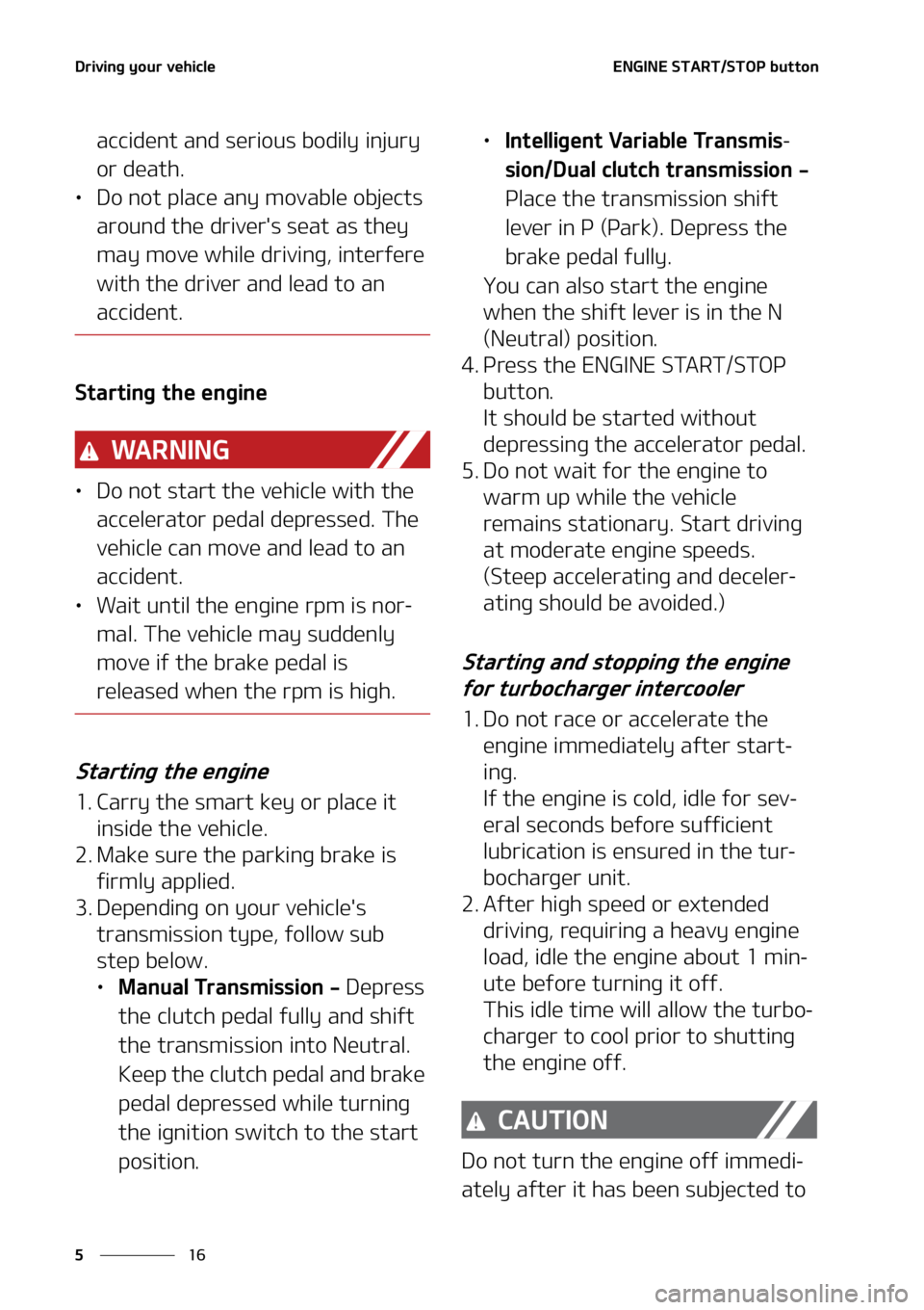 KIA SOUL 2021  Owners Manual �%�S�J�W�J�O�H��Z�P�V�S��W�F�I�J�D�M�F
��
�
�&�/�(�*�/�&��4�5�"�3�5��4�5�0�1��C�V�U�U�P�O
�B�D�D�J�E�F�O�U��B�O�E��T�F�S�J�P�V�T��C�P�E�J�M�Z��J�O�K�V�S�Z�
�P�S��E�F�B�U�I�
LÜ �%�P��O