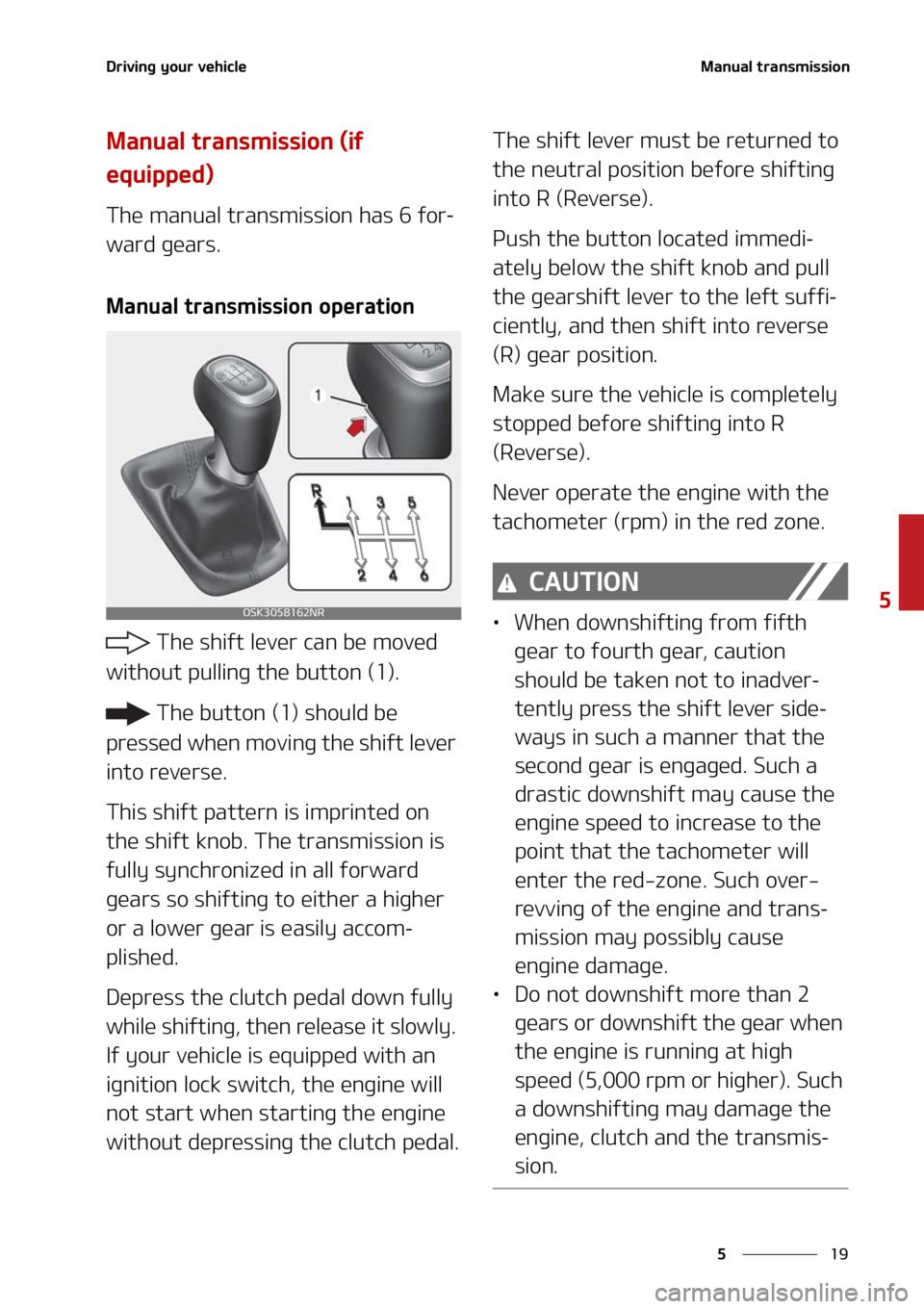 KIA SOUL 2021  Owners Manual ��
�
�
�%�S�J�W�J�O�H��Z�P�V�S��W�F�I�J�D�M�F�.�B�O�V�B�M��U�S�B�O�T�N�J�T�T�J�P�O
�.�B�O�V�B�M��U�S�B�O�T�N�J�T�T�J�P�O��	�J�G�
�F�R�V�J�Q�Q�F�E�

�5�I�F��N�B�O�V�B�M��U�S�B�O�T�N�J�T�T�J