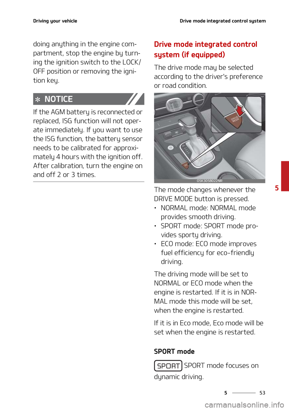 KIA SOUL 2021  Owners Manual ��
�
�
�%�S�J�W�J�O�H��Z�P�V�S��W�F�I�J�D�M�F�%�S�J�W�F��N�P�E�F��J�O�U�F�H�S�B�U�F�E��D�P�O�U�S�P�M��T�Z�T�U�F�N
�E�P�J�O�H��B�O�Z�U�I�J�O�H��J�O��U�I�F��F�O�H�J�O�F��D�P�N-
�Q�B�S�U�N