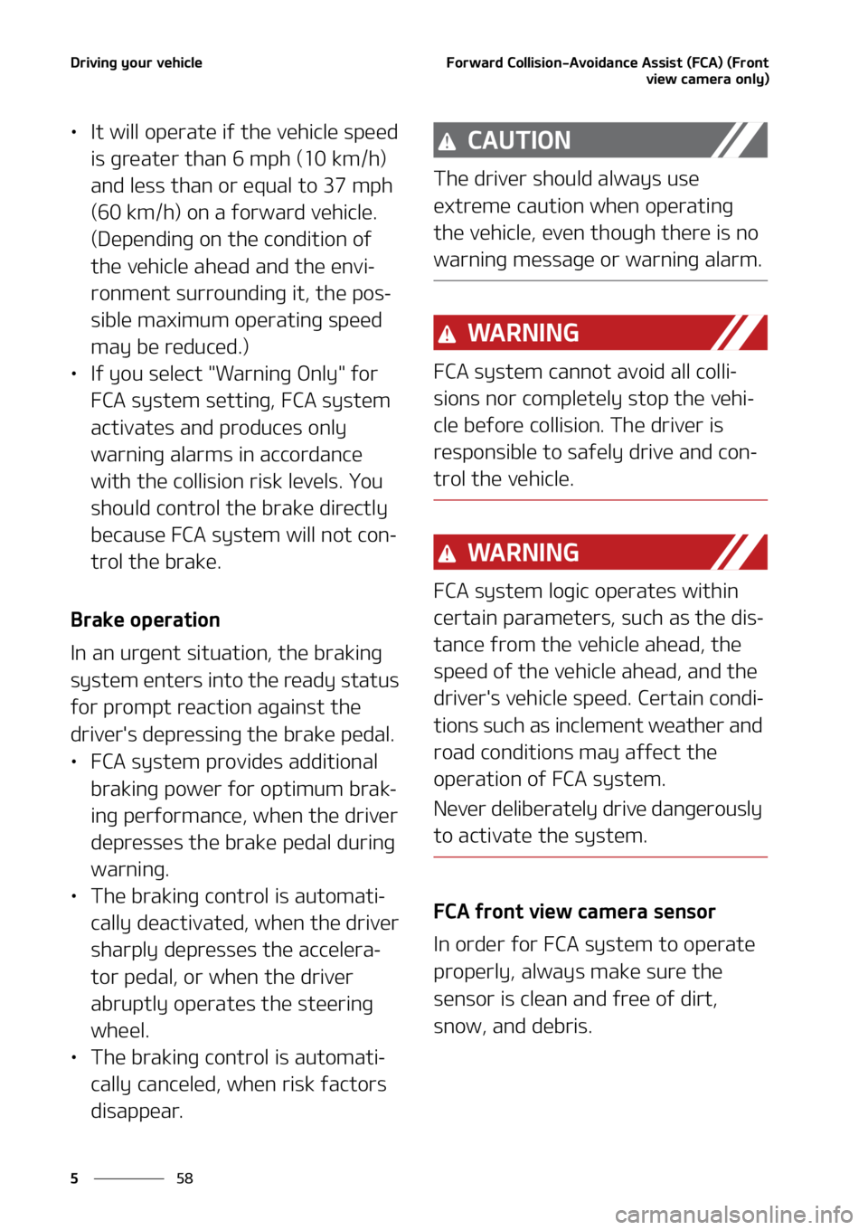 KIA SOUL 2021  Owners Manual �%�S�J�W�J�O�H��Z�P�V�S��W�F�I�J�D�M�F
��
�
��P�S�X�B�S�E��$�P�M�M�J�T�J�P�O��"�W�P�J�E�B�O�D�F��"�T�T�J�T�U��	��$�"�
��	��S�P�O�U
�W�J�F�X��D�B�N�F�S�B��P�O�M�Z�

LÜ�*�U��X�J�M�M��P