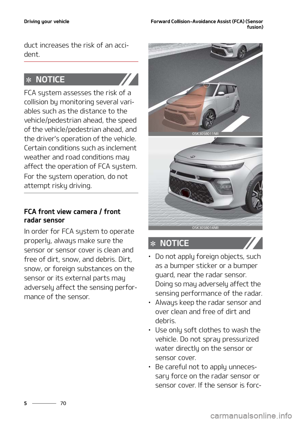 KIA SOUL 2021  Owners Manual �%�S�J�W�J�O�H��Z�P�V�S��W�F�I�J�D�M�F
��
�
��P�S�X�B�S�E��$�P�M�M�J�T�J�P�O��"�W�P�J�E�B�O�D�F��"�T�T�J�T�U��	��$�"�
��	�4�F�O�T�P�S
�G�V�T�J�P�O�

�E�V�D�U��J�O�D�S�F�B�T�F�T��U�I�F��