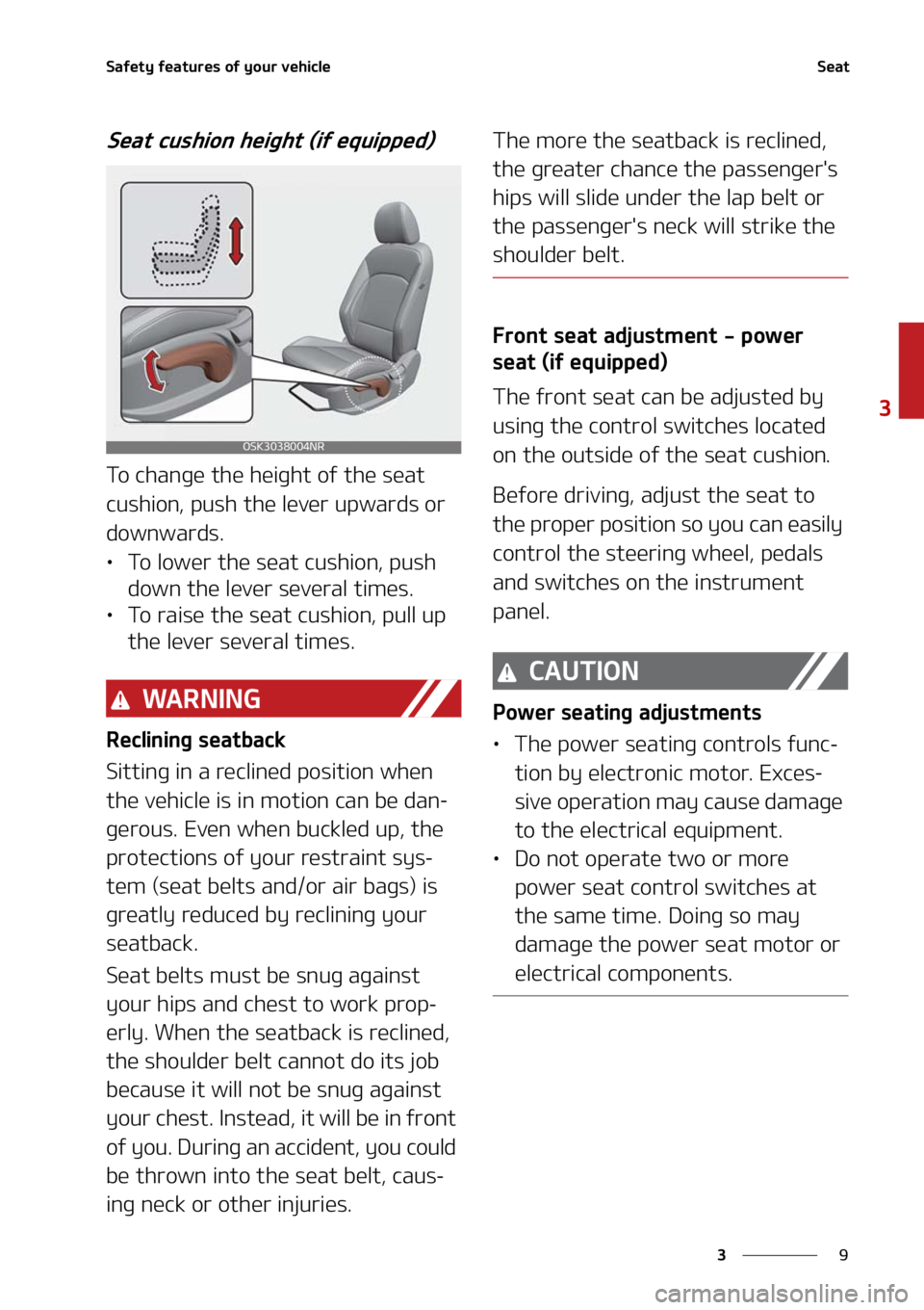 KIA SOUL 2021  Owners Manual �
�
�
�4�B�G�F�U�Z��G�F�B�U�V�S�F�T��P�G��Z�P�V�S��W�F�I�J�D�M�F�4�F�B�U
�4�F�B�U��D�V�T�I�J�P�O��I�F�J�H�I�U��	�J�G��F�R�V�J�Q�Q�F�E�

�5�P��D�I�B�O�H�F��U�I�F��I�F�J�H�I�U��P�G��U�I�