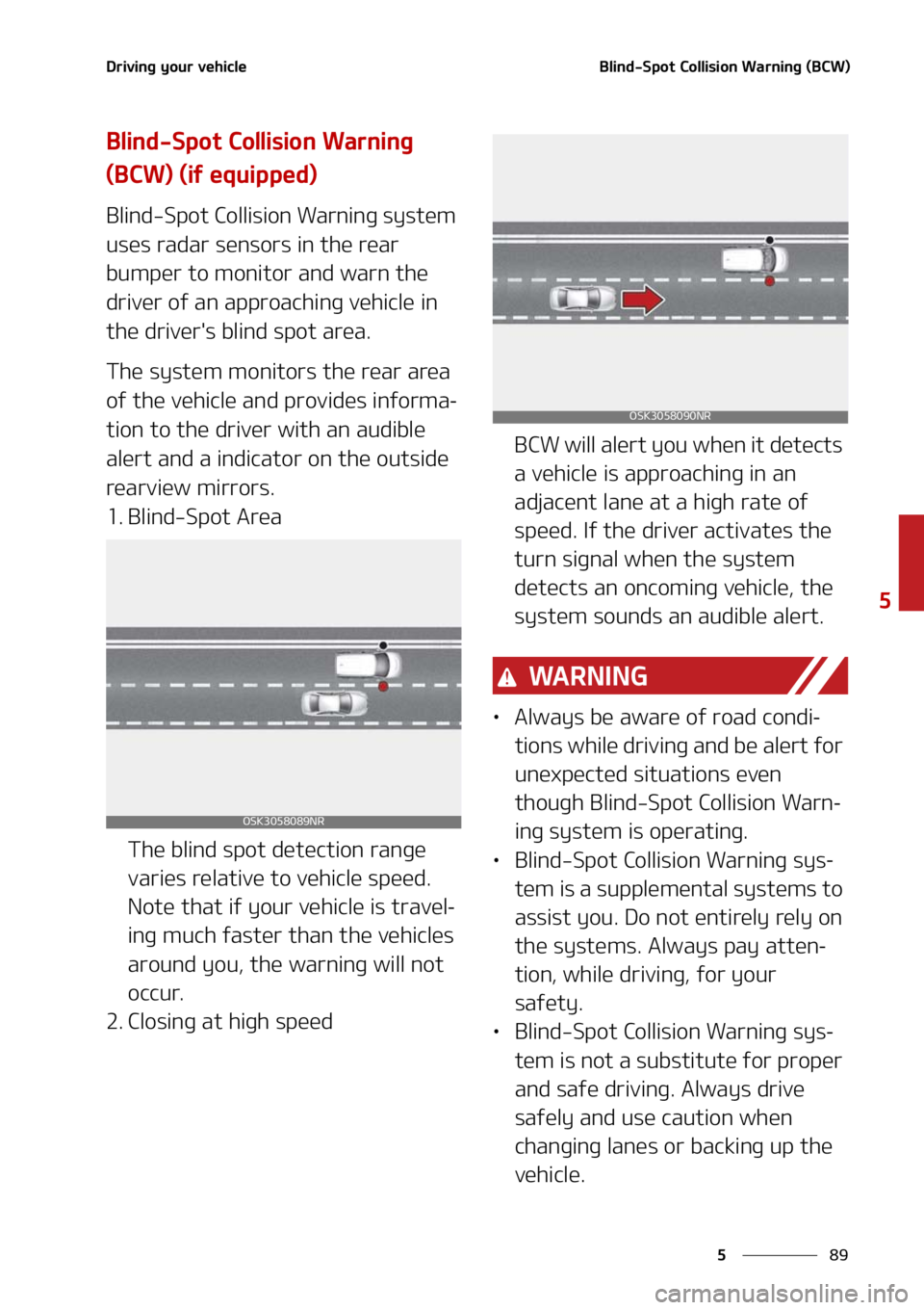 KIA SOUL 2021  Owners Manual ��
�
�
�%�S�J�W�J�O�H��Z�P�V�S��W�F�I�J�D�M�F�#�M�J�O�E��4�Q�P�U��$�P�M�M�J�T�J�P�O��8�B�S�O�J�O�H��	�#�$�8�

�#�M�J�O�E��4�Q�P�U��$�P�M�M�J�T�J�P�O��8�B�S�O�J�O�H�
�	�#�$�8�
��	�J�G��