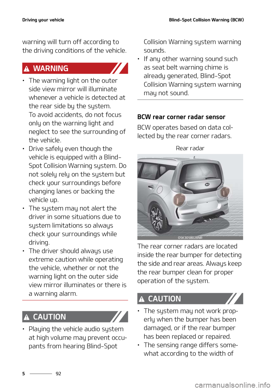 KIA SOUL 2021  Owners Manual �%�S�J�W�J�O�H��Z�P�V�S��W�F�I�J�D�M�F
��
�
�#�M�J�O�E��4�Q�P�U��$�P�M�M�J�T�J�P�O��8�B�S�O�J�O�H��	�#�$�8�

�X�B�S�O�J�O�H��X�J�M�M��U�V�S�O��P�G�G��B�D�D�P�S�E�J�O�H��U�P�
�U�I�F��E�