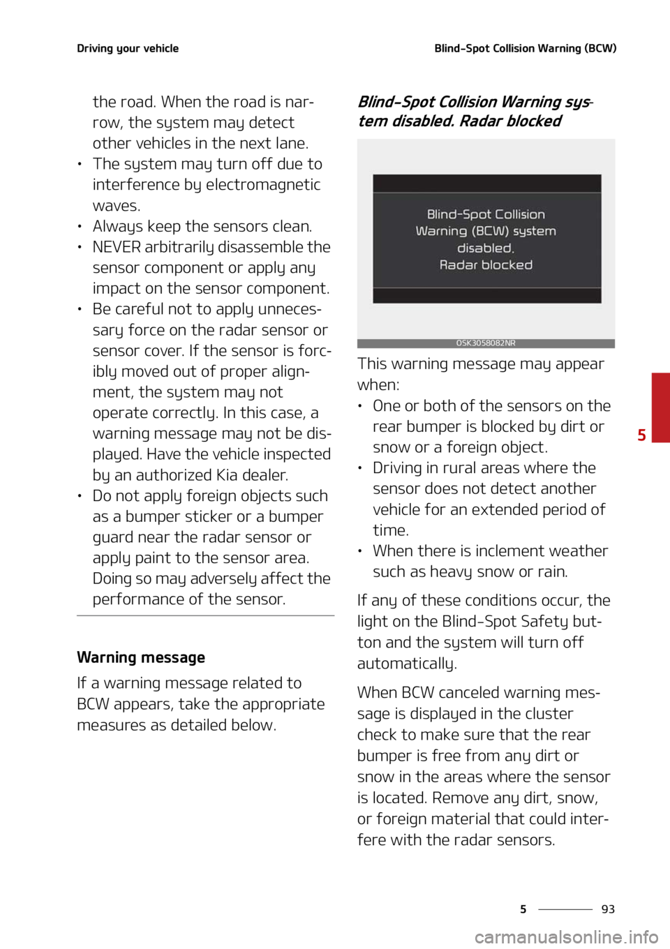 KIA SOUL 2021  Owners Manual ��
�
�
�%�S�J�W�J�O�H��Z�P�V�S��W�F�I�J�D�M�F�#�M�J�O�E��4�Q�P�U��$�P�M�M�J�T�J�P�O��8�B�S�O�J�O�H��	�#�$�8�

�U�I�F��S�P�B�E���8�I�F�O��U�I�F��S�P�B�E��J�T��O�B�S-
�S�P�X�
��U�I�F�