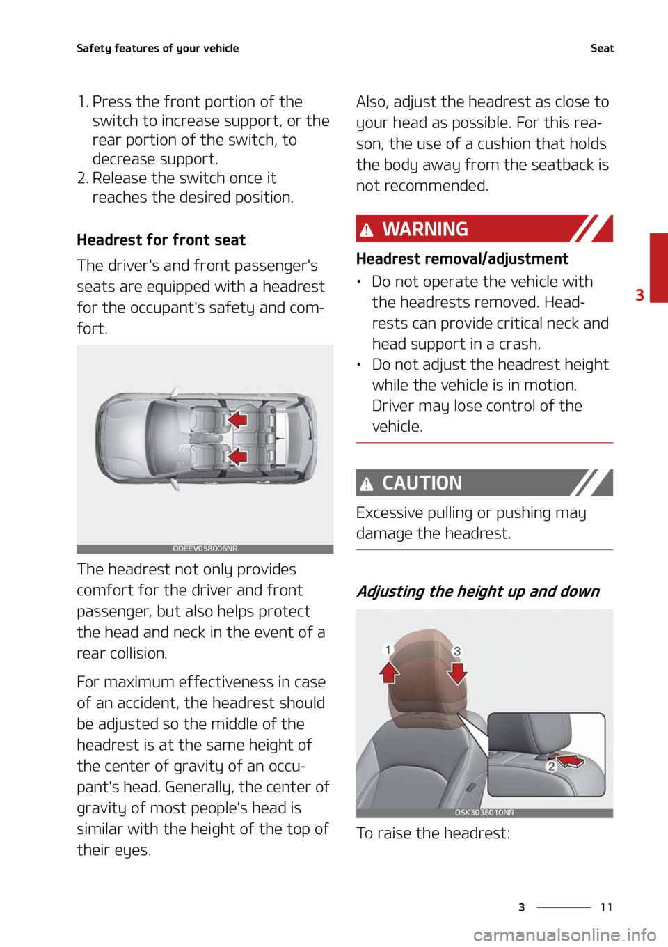 KIA SOUL 2021  Owners Manual ��
�
�
�4�B�G�F�U�Z��G�F�B�U�V�S�F�T��P�G��Z�P�V�S��W�F�I�J�D�M�F�4�F�B�U
�� �1�S�F�T�T��U�I�F��G�S�P�O�U��Q�P�S�U�J�P�O��P�G��U�I�F�
�T�X�J�U�D�I��U�P��J�O�D�S�F�B�T�F��T�V�Q�Q�P�S