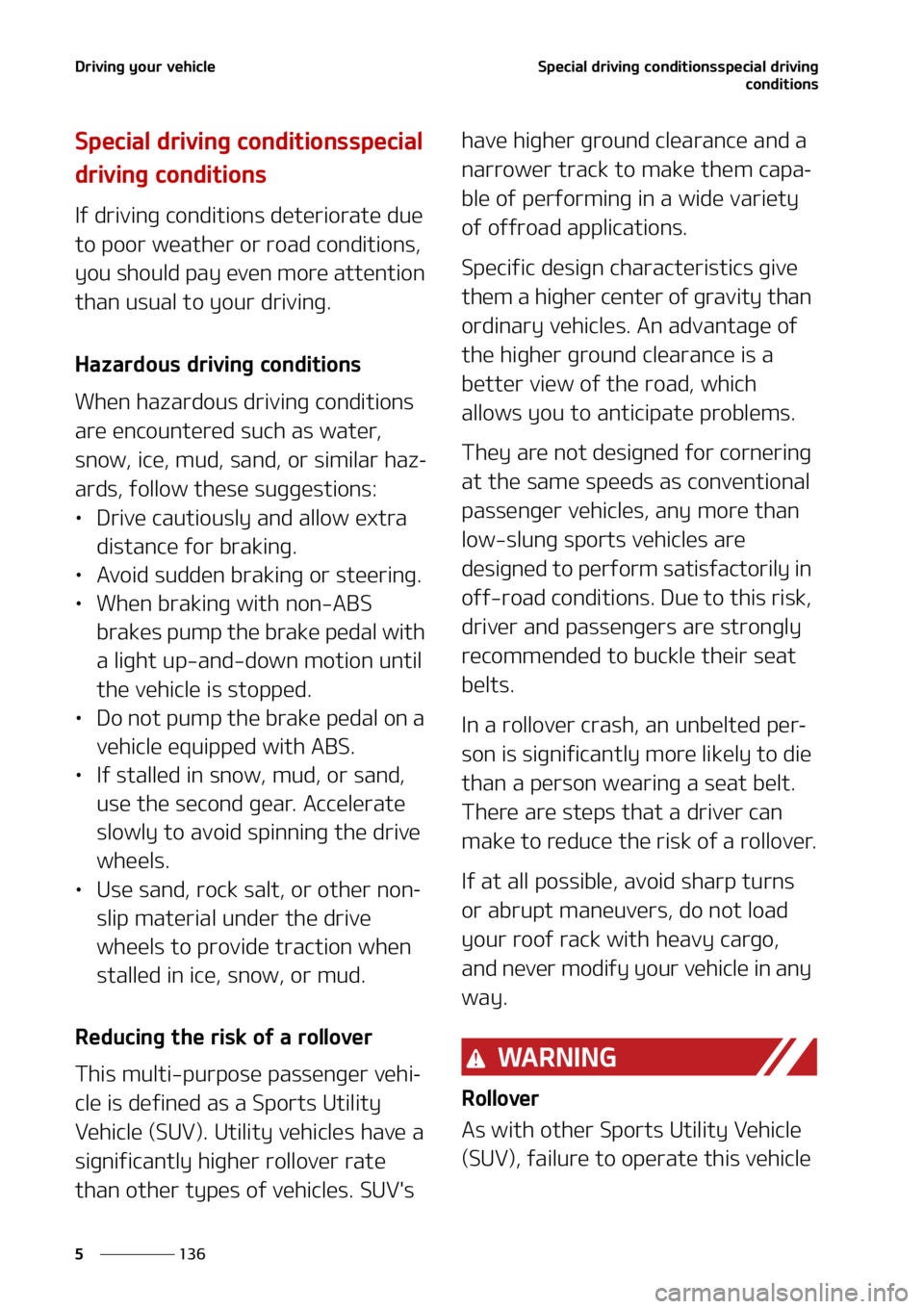 KIA SOUL 2021  Owners Manual �%�S�J�W�J�O�H��Z�P�V�S��W�F�I�J�D�M�F
���
�
�4�Q�F�D�J�B�M��E�S�J�W�J�O�H��D�P�O�E�J�U�J�P�O�T�T�Q�F�D�J�B�M��E�S�J�W�J�O�H
�D�P�O�E�J�U�J�P�O�T
�4�Q�F�D�J�B�M��E�S�J�W�J�O�H��D�P�O�E�J�U�