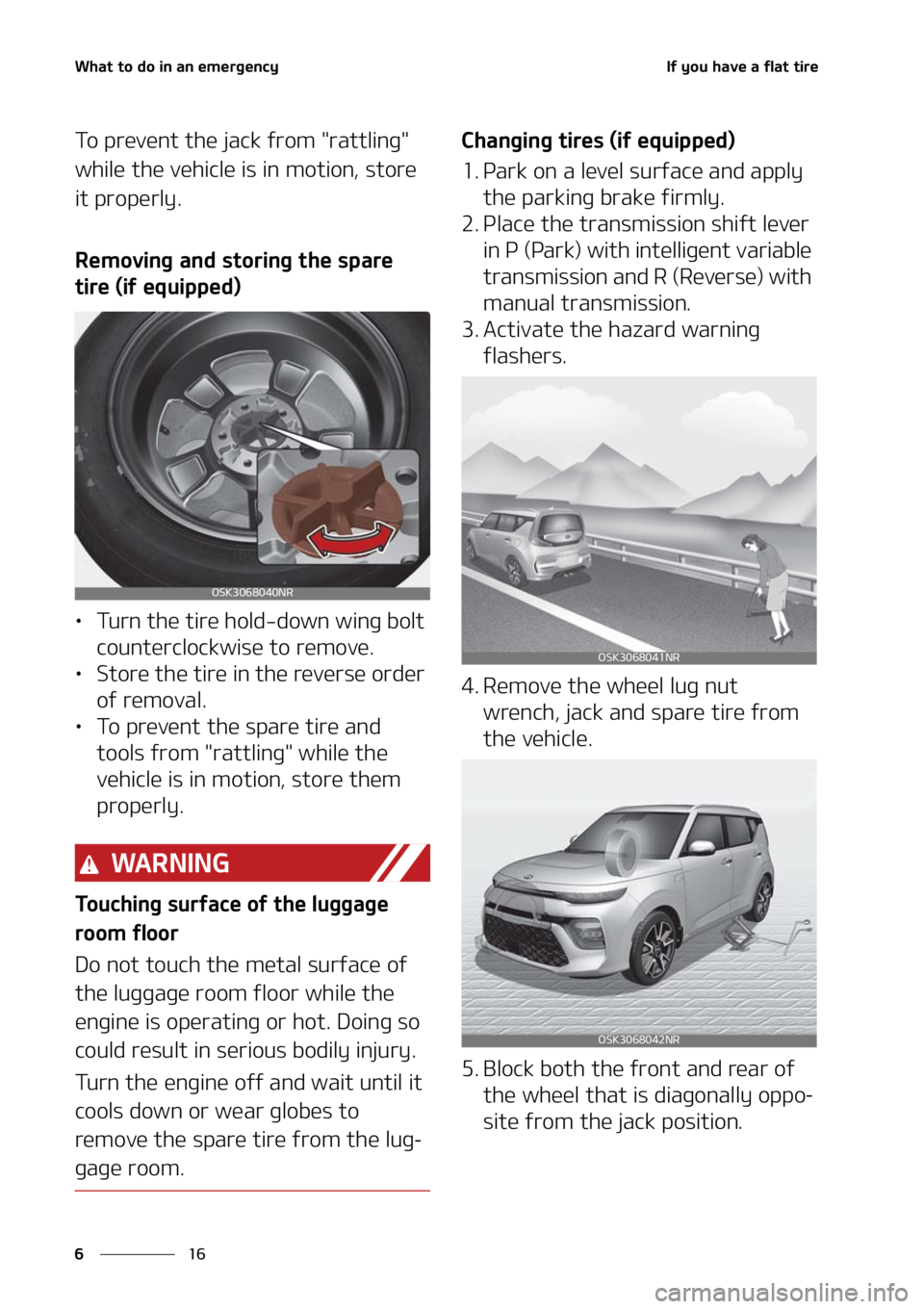 KIA SOUL 2021  Owners Manual �8�I�B�U��U�P��E�P��J�O��B�O��F�N�F�S�H�F�O�D�Z
��
�
�*�G��Z�P�V��I�B�W�F��B��G�M�B�U��U�J�S�F
�5�P��Q�S�F�W�F�O�U��U�I�F��K�B�D�L��G�S�P�N���S�B�U�U�M�J�O�H��
�X�I�J�M�F��U�I�F�