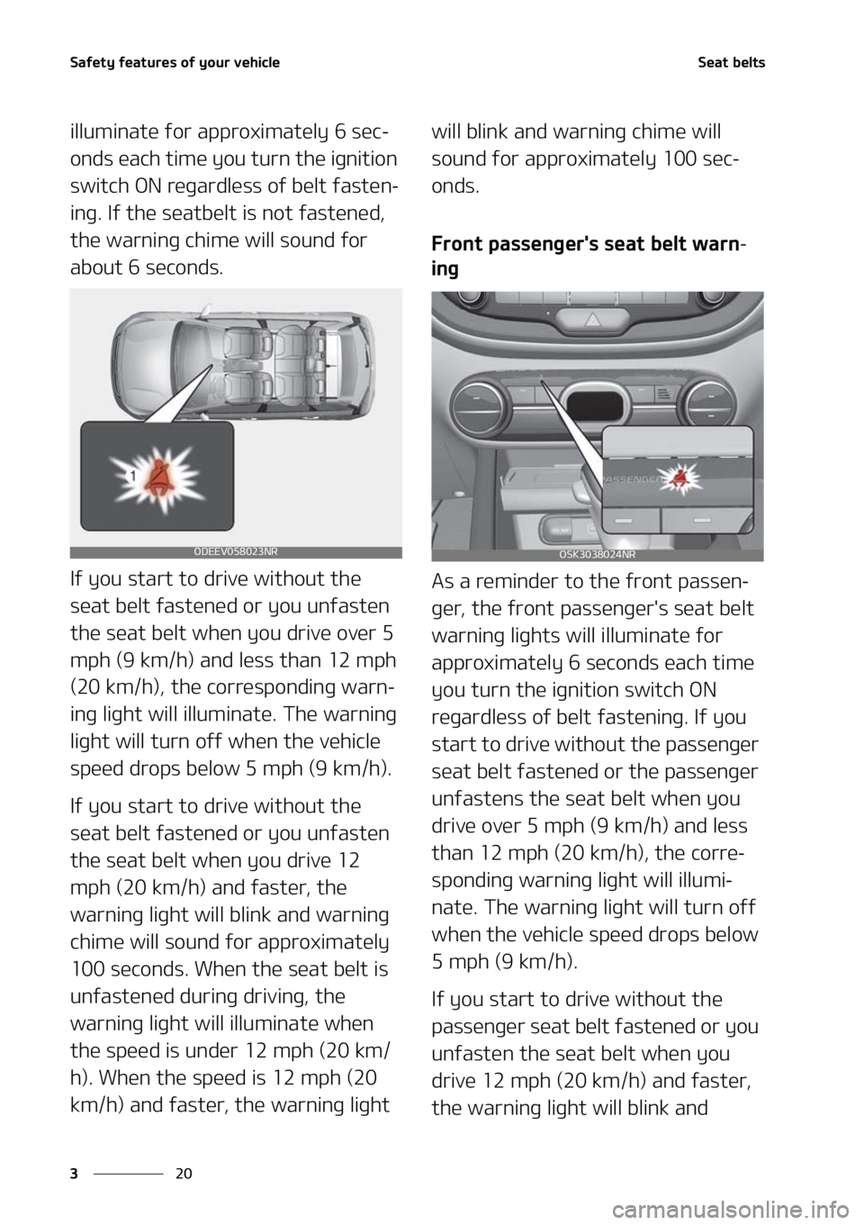 KIA SOUL 2021  Owners Manual �4�B�G�F�U�Z��G�F�B�U�V�S�F�T��P�G��Z�P�V�S��W�F�I�J�D�M�F
��
�
�4�F�B�U��C�F�M�U�T
�J�M�M�V�N�J�O�B�U�F��G�P�S��B�Q�Q�S�P�Y�J�N�B�U�F�M�Z����T�F�D-
�P�O�E�T��F�B�D�I��U�J�N�F��Z�P�V�