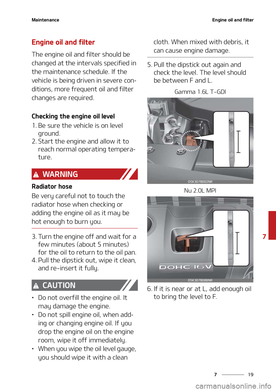 KIA SOUL 2021  Owners Manual ��
�
�
�.�B�J�O�U�F�O�B�O�D�F�&�O�H�J�O�F��P�J�M��B�O�E��G�J�M�U�F�S
�&�O�H�J�O�F��P�J�M��B�O�E��G�J�M�U�F�S
�5�I�F��F�O�H�J�O�F��P�J�M��B�O�E��G�J�M�U�F�S��T�I�P�V�M�E��C�F�
�D�I�B�O
