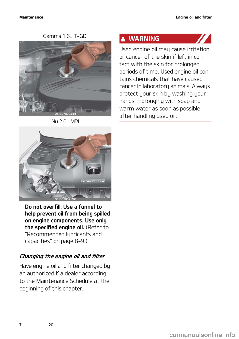 KIA SOUL 2021  Owners Manual �.�B�J�O�U�F�O�B�O�D�F
��
�
�&�O�H�J�O�F��P�J�M��B�O�E��G�J�M�U�F�S
�(�B�N�N�B�����-��5��(�%�*
�/�V�����-��.�1�*
�%�P��O�P�U��P�W�F�S�G�J�M�M���6�T�F��B��G�V�O�O�F�M��U�P�
�I�