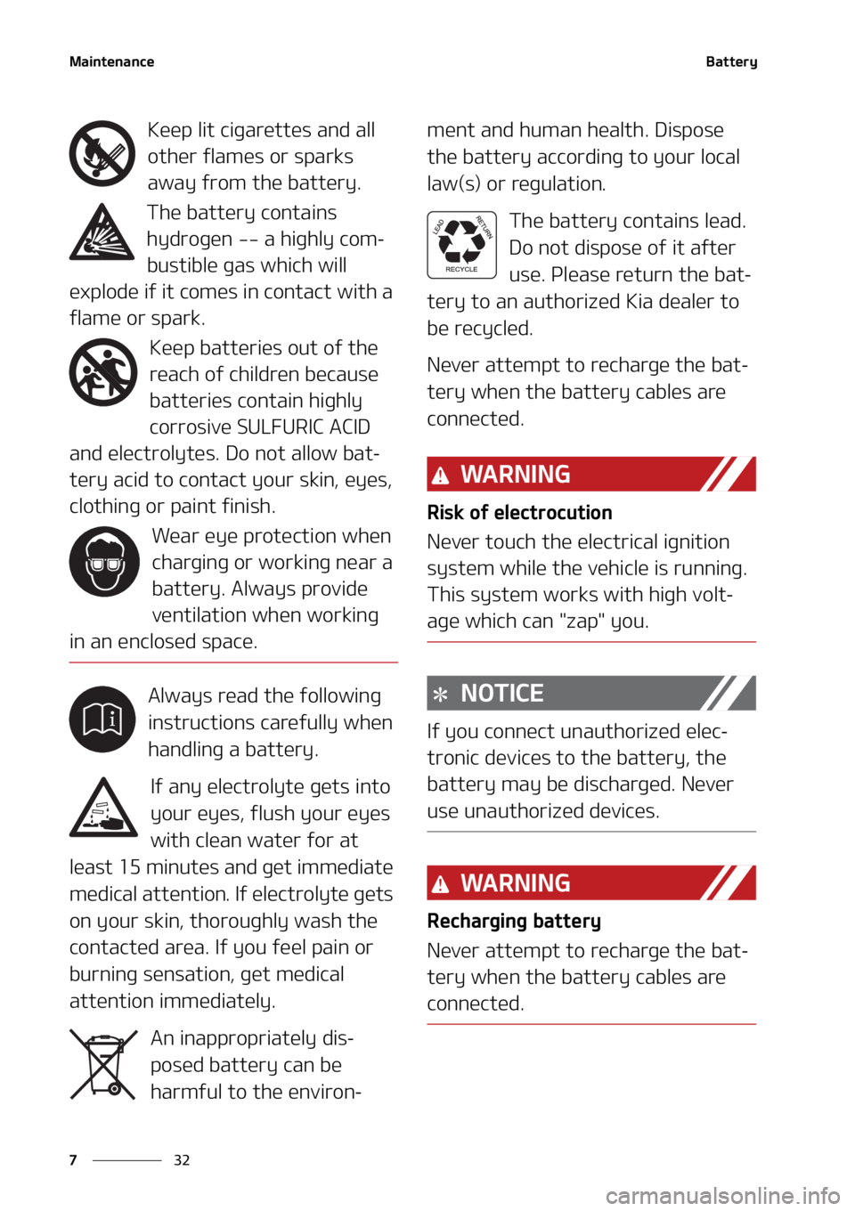 KIA SOUL 2021  Owners Manual �.�B�J�O�U�F�O�B�O�D�F
��
�
�#�B�U�U�F�S�Z
�,�F�F�Q��M�J�U��D�J�H�B�S�F�U�U�F�T��B�O�E��B�M�M�
�P�U�I�F�S��G�M�B�N�F�T��P�S��T�Q�B�S�L�T�
�B�X�B�Z��G�S�P�N��U�I�F��C�B�U�U�F�S�Z�
�5�I�