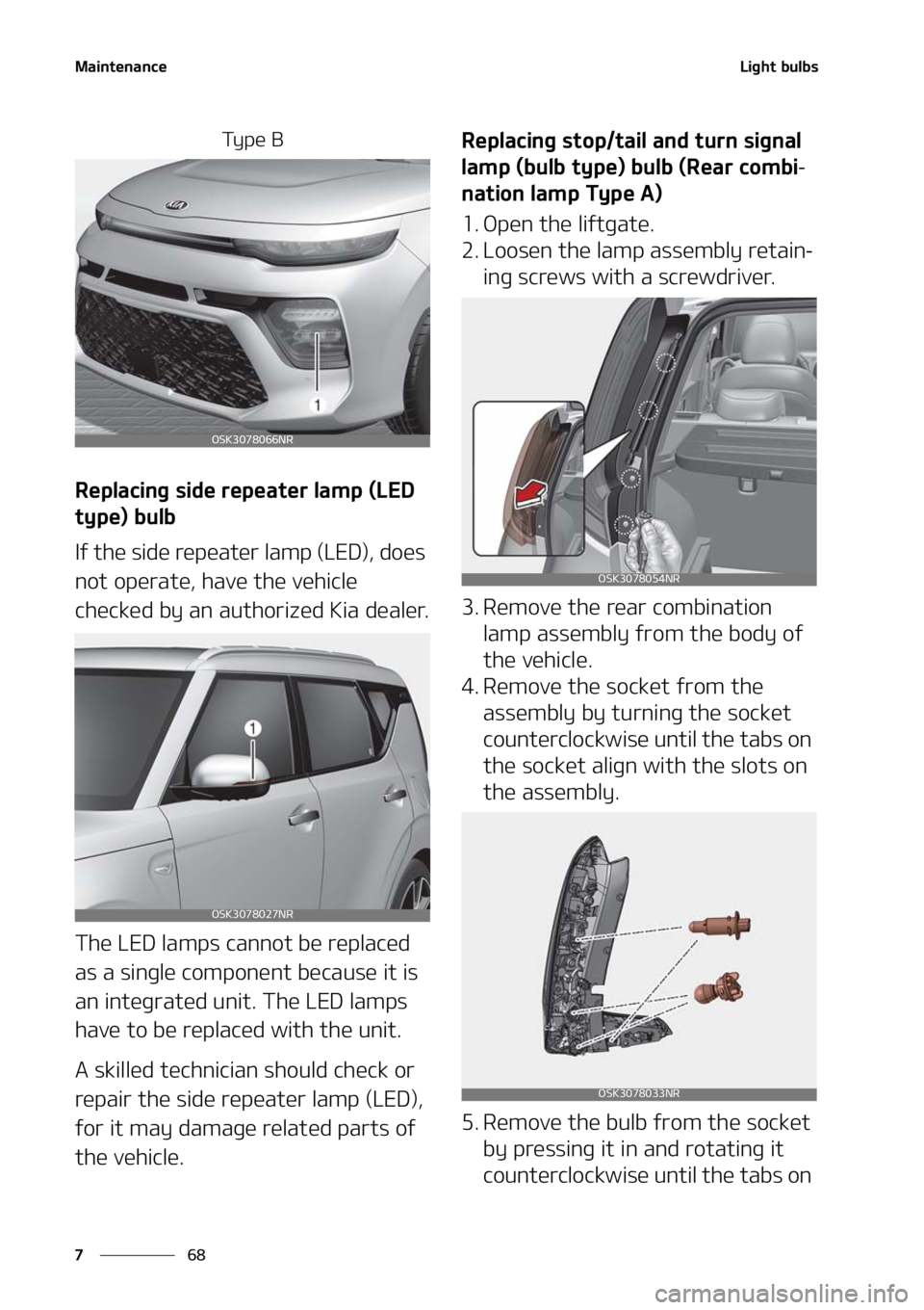 KIA SOUL 2021  Owners Manual �.�B�J�O�U�F�O�B�O�D�F
��
�
�-�J�H�I�U��C�V�M�C�T
�5�Z �Q �F � �#
�3�F�Q�M�B�D�J�O�H��T�J�E�F��S�F�Q�F�B�U�F�S��M�B�N�Q��	�-�&�%�
�U�Z�Q�F�
��C�V�M�C
�*�G��U�I�F��T�J�E�F��S�F�Q�F�B�U�F�