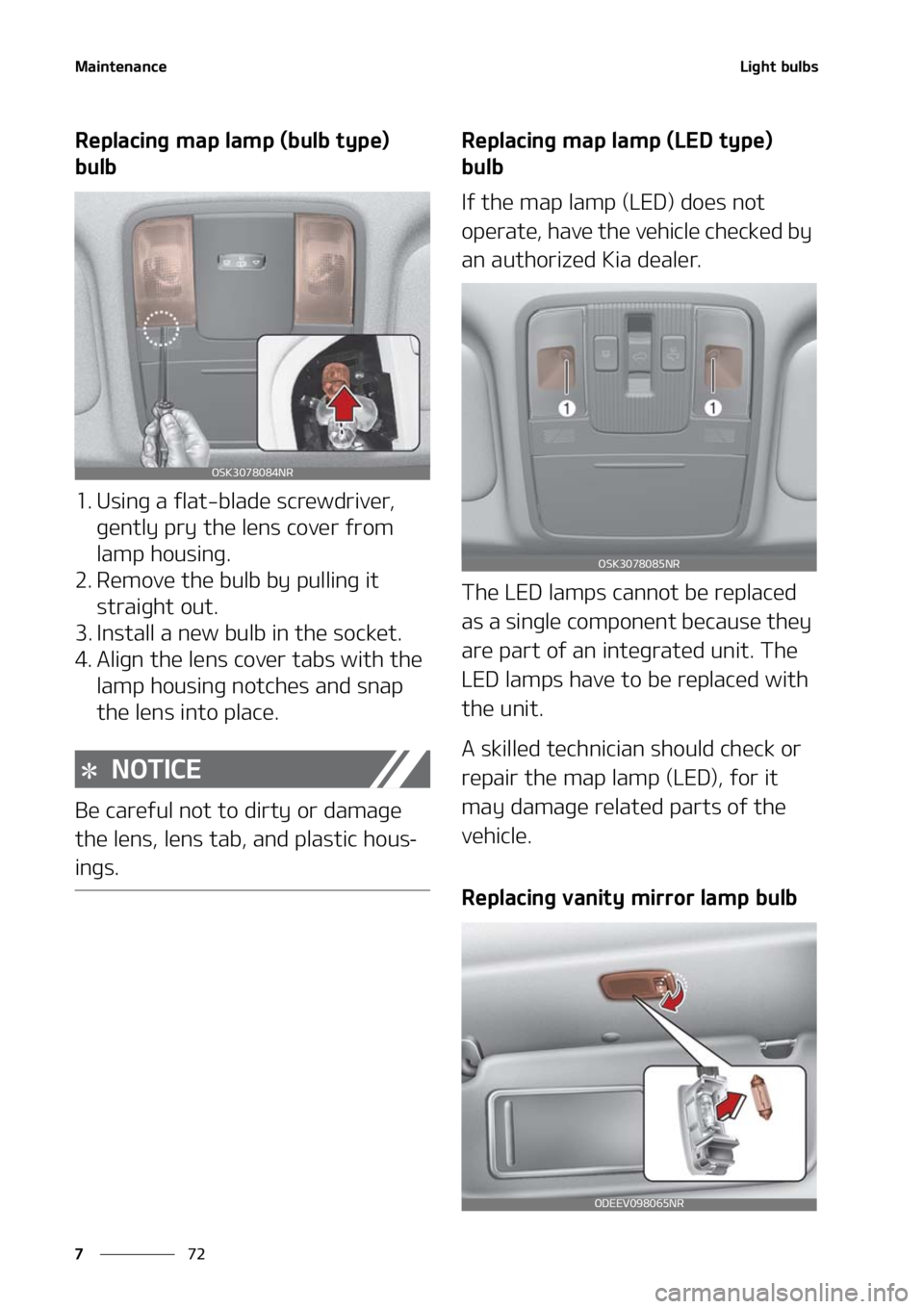 KIA SOUL 2021  Owners Manual �.�B�J�O�U�F�O�B�O�D�F
��
�
�-�J�H�I�U��C�V�M�C�T
�3�F�Q�M�B�D�J�O�H��N�B�Q��M�B�N�Q ��	�C�V�M�C��U�Z�Q�F�
�
�C�V�M�C
�� �6�T�J�O�H��B��G�M�B�U��C�M�B�E�F��T�D�S�F�X�E�S�J�W�F�S�
� �H�