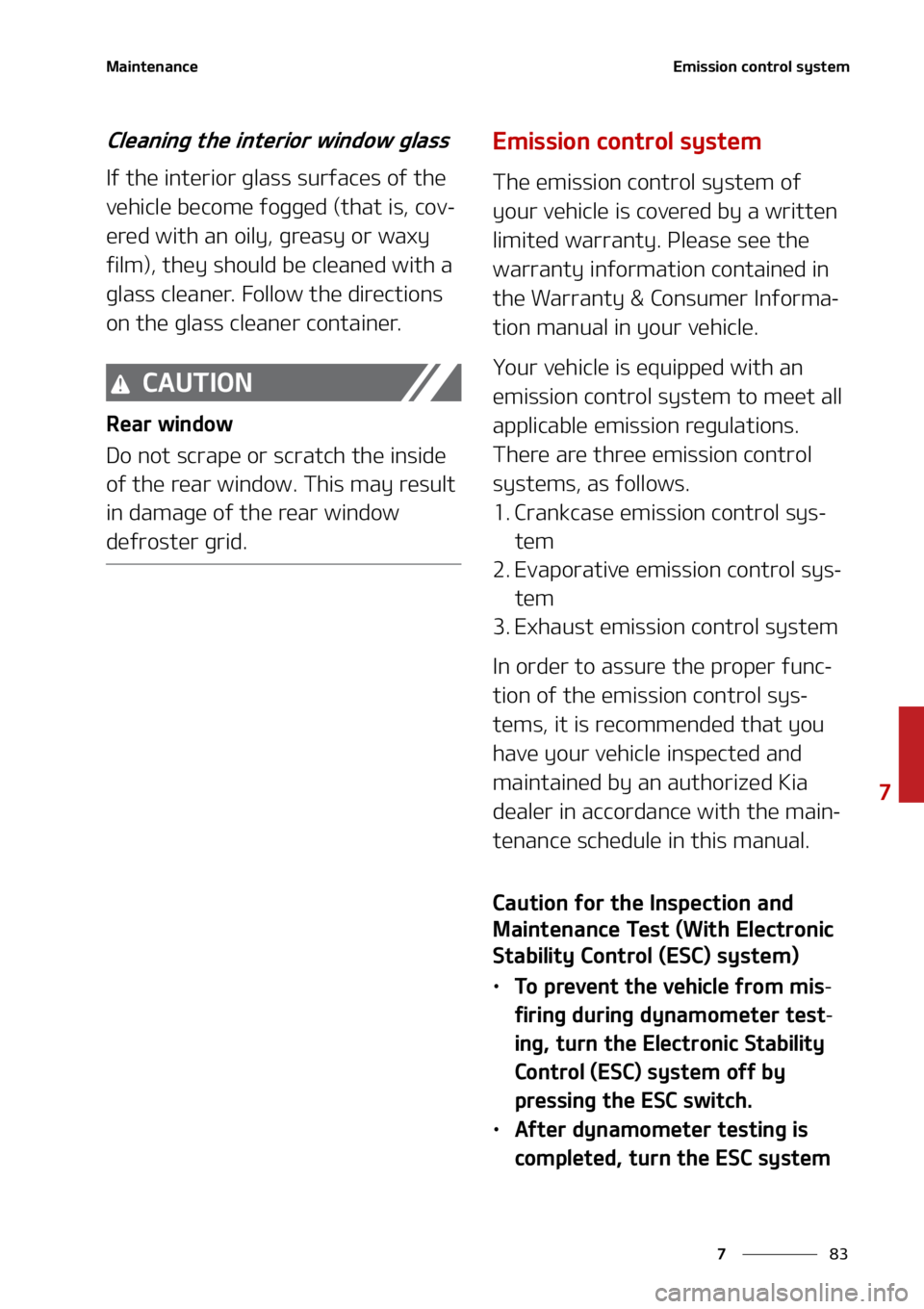 KIA SOUL 2021  Owners Manual ��
�
�
�.�B�J�O�U�F�O�B�O�D�F�&�N�J�T�T�J�P�O��D�P�O�U�S�P�M��T�Z�T�U�F�N
�$�M�F�B�O�J�O�H��U�I�F��J�O�U�F�S�J�P�S��X�J�O�E�P�X��H�M�B�T�T
�*�G��U�I�F��J�O�U�F�S�J�P�S��H�M�B�T�T��T�V�S�