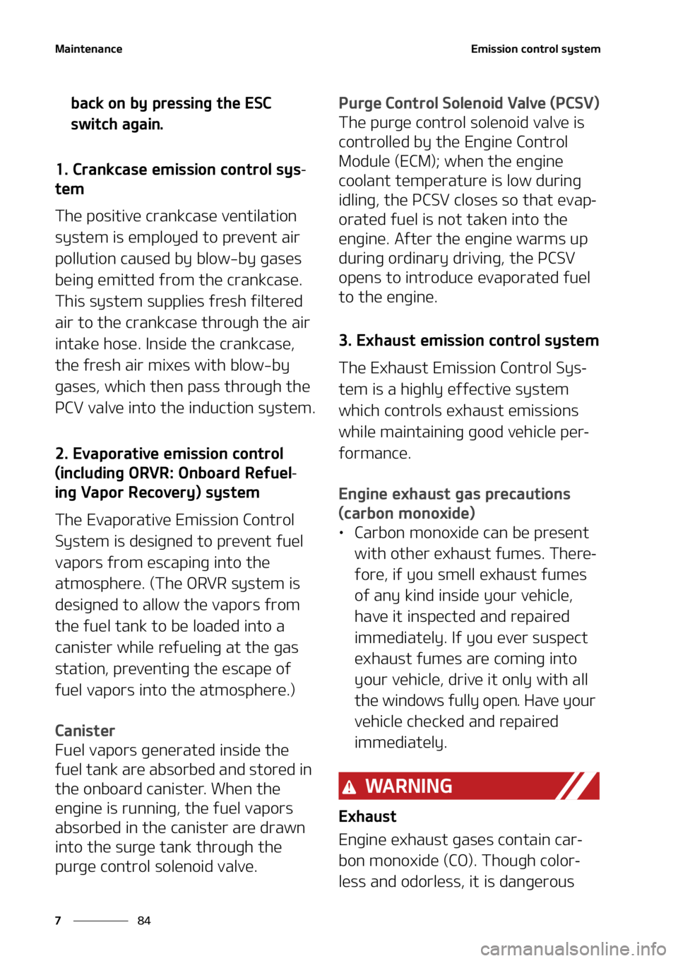 KIA SOUL 2021  Owners Manual �.�B�J�O�U�F�O�B�O�D�F
��
�
�&�N�J�T�T�J�P�O��D�P�O�U�S�P�M��T�Z�T�U�F�N
�C�B�D�L��P�O��C�Z��Q�S�F�T�T�J�O�H��U�I�F��&�4�$�
�T�X�J�U�D�I��B�H�B�J�O�
����$�S�B�O�L�D�B�T�F��F�N�J�T�T�J