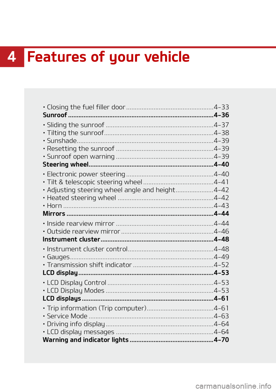 KIA SOUL 2021  Owners Manual ���F�B�U�V�S�F�T��P�G��Z�P�V�S��W�F�I�J�D�M�F
LÜ��$�M�P�T�J�O�H��U�I�F��G�V�F�M��G�J�M�M�F�S��E�P�P�S ��������������������������������������������