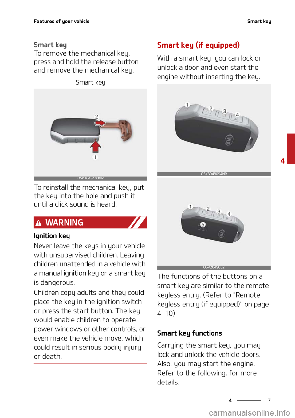 KIA SOUL 2021  Owners Manual �
�
�
��F�B�U�V�S�F�T��P�G��Z�P�V�S��W�F�I�J�D�M�F�4�N�B�S�U��L�F�Z
�4�N�B�S�U��L�F�Z
�5�P��S�F�N�P�W�F��U�I�F��N�F�D�I�B�O�J�D�B�M��L�F�Z�
�
�Q�S�F�T�T��B�O�E��I�P�M�E��U�I�F��S�F�M