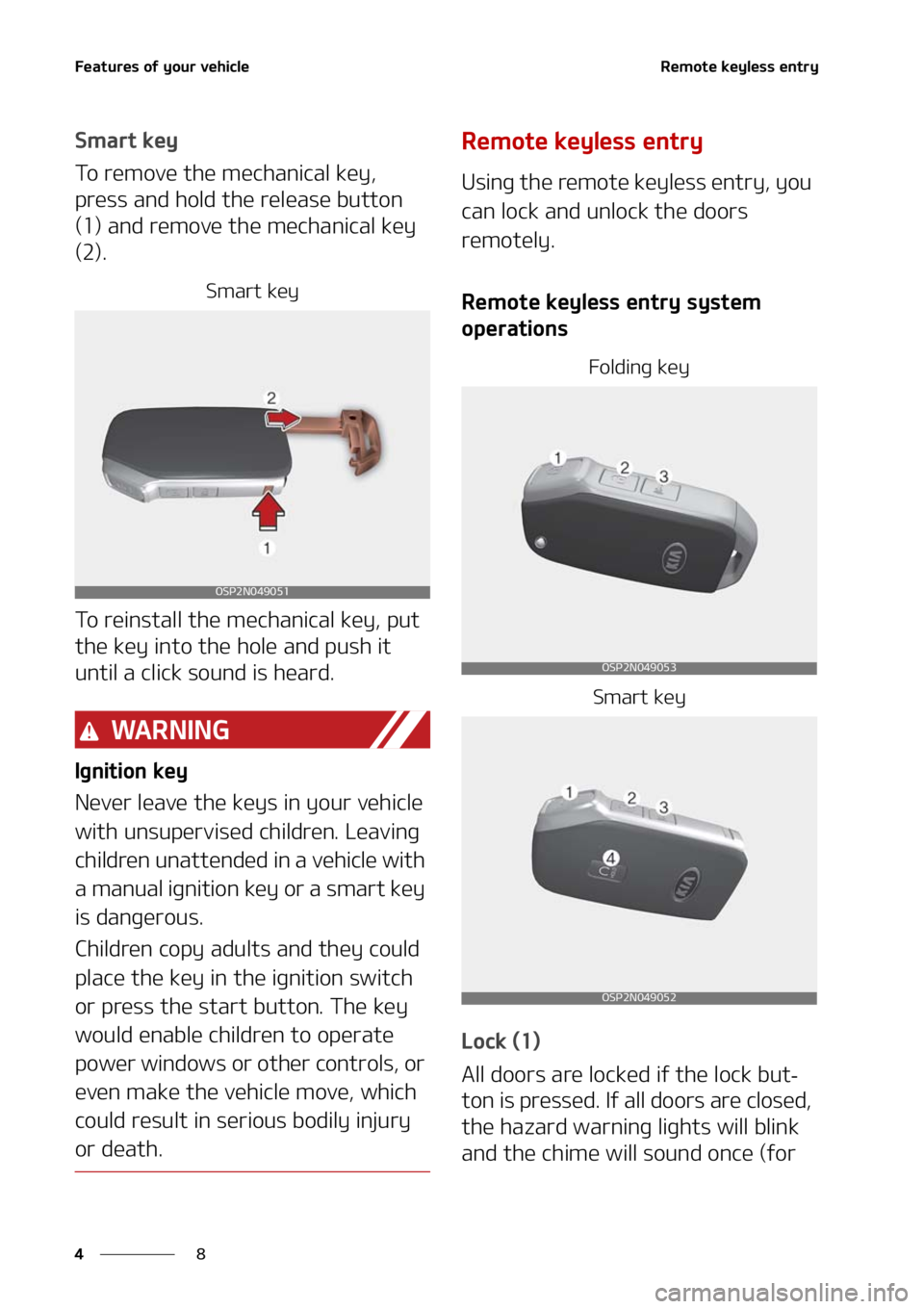 KIA SELTOS 2021  Owners Manual ��F�B�U�V�S�F�T��P�G��Z�P�V�S��W�F�I�J�D�M�F
�
�
�3�F�N�P�U�F��L�F�Z�M�F�T�T��F�O�U�S�Z
�4�N�B�S�U��L�F�Z
�5�P��S�F�N�P�W�F��U�I�F��N�F�D�I�B�O�J�D�B�M��L�F�Z�
�
�Q�S�F�T�T��B�O�E��I�P