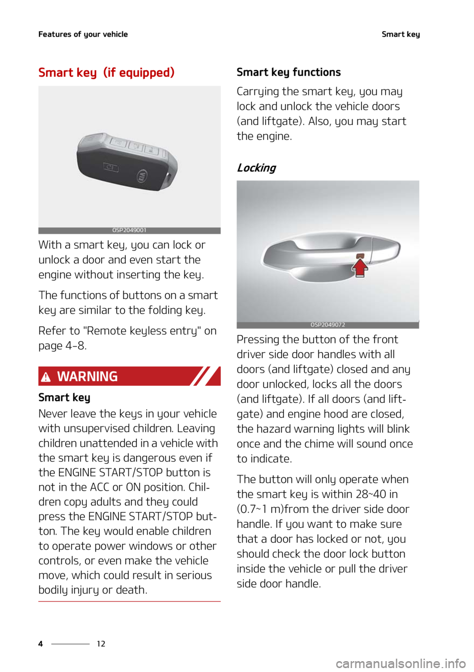 KIA SELTOS 2021  Owners Manual ��F�B�U�V�S�F�T��P�G��Z�P�V�S��W�F�I�J�D�M�F
��
�
�4�N�B�S�U��L�F�Z
�4�N�B�S�U��L�F�Z���	�J�G��F�R�V�J�Q�Q�F�E�

�8�J�U�I��B��T�N�B�S�U��L�F�Z�
��Z�P�V��D�B�O��M�P�D�L��P�S�
�V�O�M