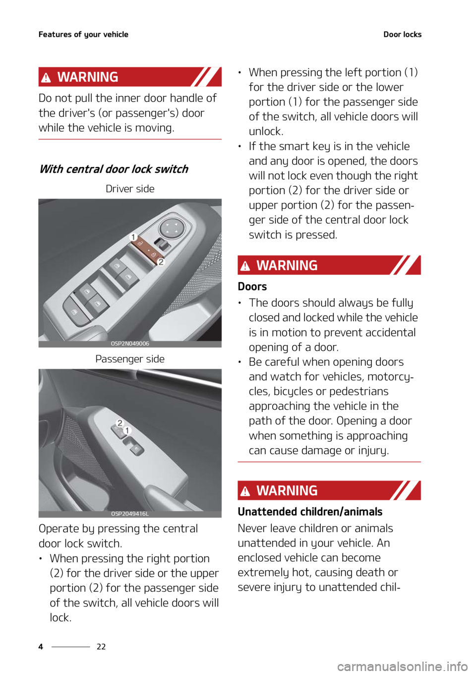 KIA SELTOS 2021  Owners Manual ��F�B�U�V�S�F�T��P�G��Z�P�V�S��W�F�I�J�D�M�F
��
�
�%�P�P�S��M�P�D�L�T
�8�" �3 �/ �* �/ �(
�%�P��O�P�U��Q�V�M�M��U�I�F��J�O�O�F�S��E�P�P�S��I�B�O�E�M�F��P�G�
�U�I�F��E�S�J�W�F�S��T��