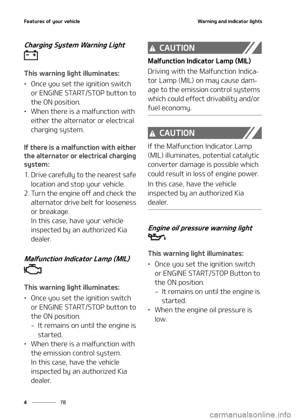 KIA SELTOS 2021  Owners Manual ��F�B�U�V�S�F�T��P�G��Z�P�V�S��W�F�I�J�D�M�F
��
�
�8�B�S�O�J�O�H��B�O�E��J�O�E�J�D�B�U�P�S��M�J�H�I�U�T
�$�I�B�S�H�J�O�H��4�Z�T�U�F�N��8�B�S�O�J�O�H��-�J�H�I�U�
�5�I�J�T��X�B�S�O�J�O�H�