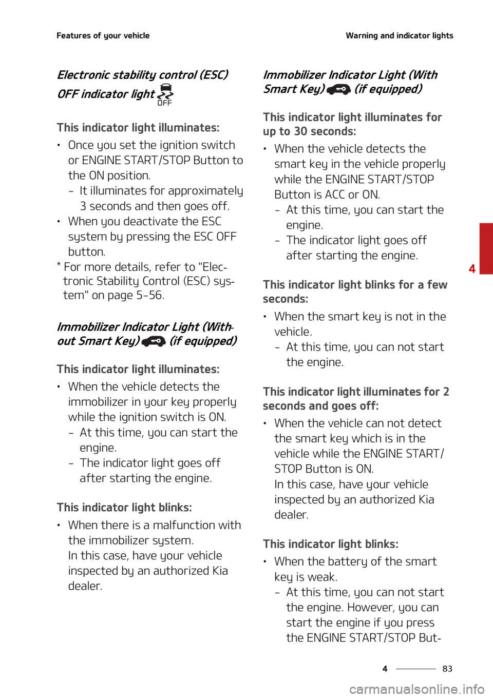 KIA SELTOS 2021  Owners Manual ��
�
�
��F�B�U�V�S�F�T��P�G��Z�P�V�S��W�F�I�J�D�M�F�8�B�S�O�J�O�H��B�O�E��J�O�E�J�D�B�U�P�S��M�J�H�I�U�T
�&�M�F�D�U�S�P�O�J�D��T�U�B�C�J�M�J�U�Z��D�P�O�U�S�P�M��	�&�4�$�
��0����J�O�E