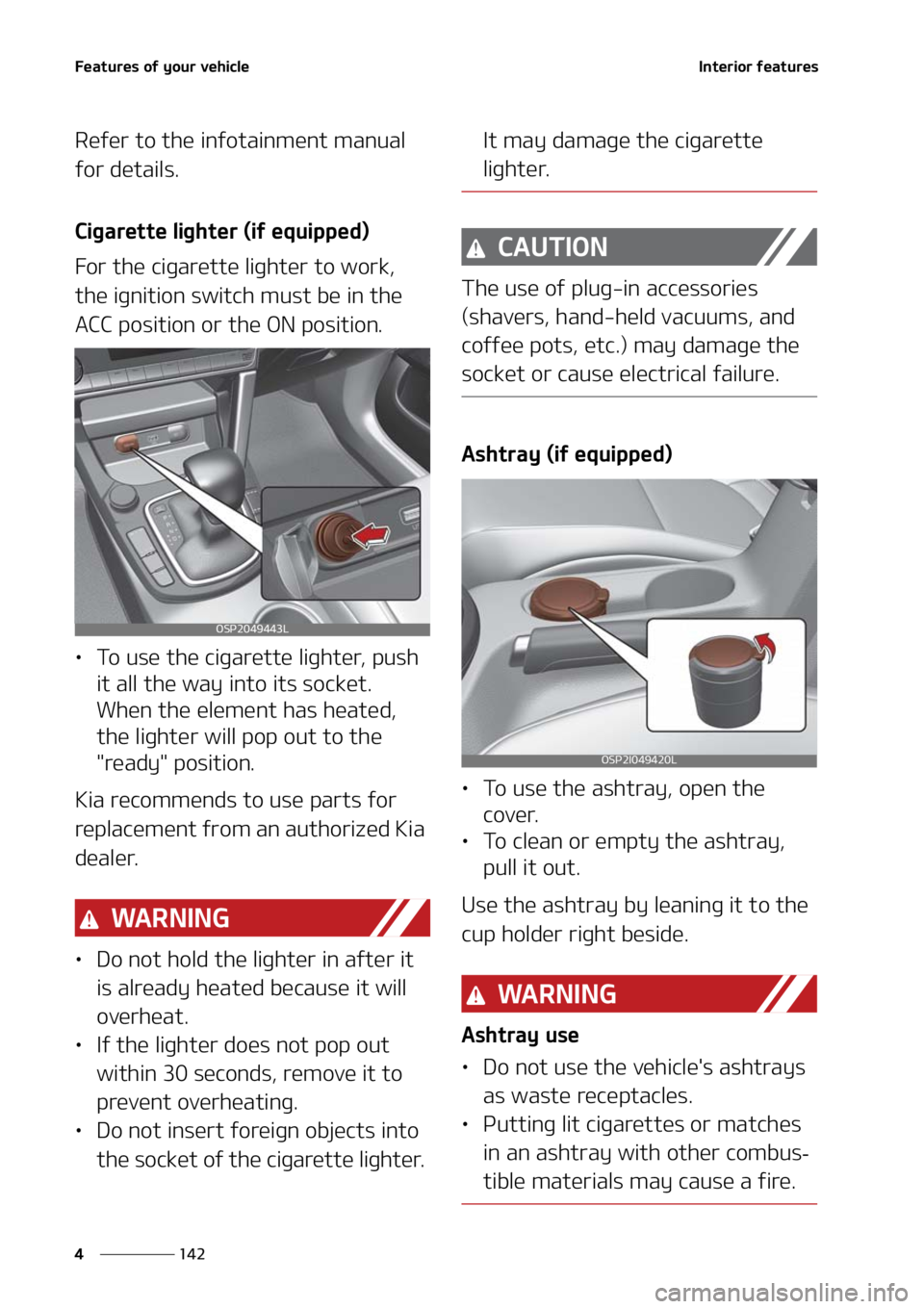 KIA SELTOS 2021  Owners Manual ��F�B�U�V�S�F�T��P�G��Z�P�V�S��W�F�I�J�D�M�F
���
�
�*�O�U�F�S�J�P�S��G�F�B�U�V�S�F�T
�3�F�G�F�S��U�P��U�I�F��J�O�G�P�U�B�J�O�N�F�O�U��N�B�O�V�B�M�
�G�P�S��E�F�U�B�J�M�T�
�$�J�H�B�S�F�U