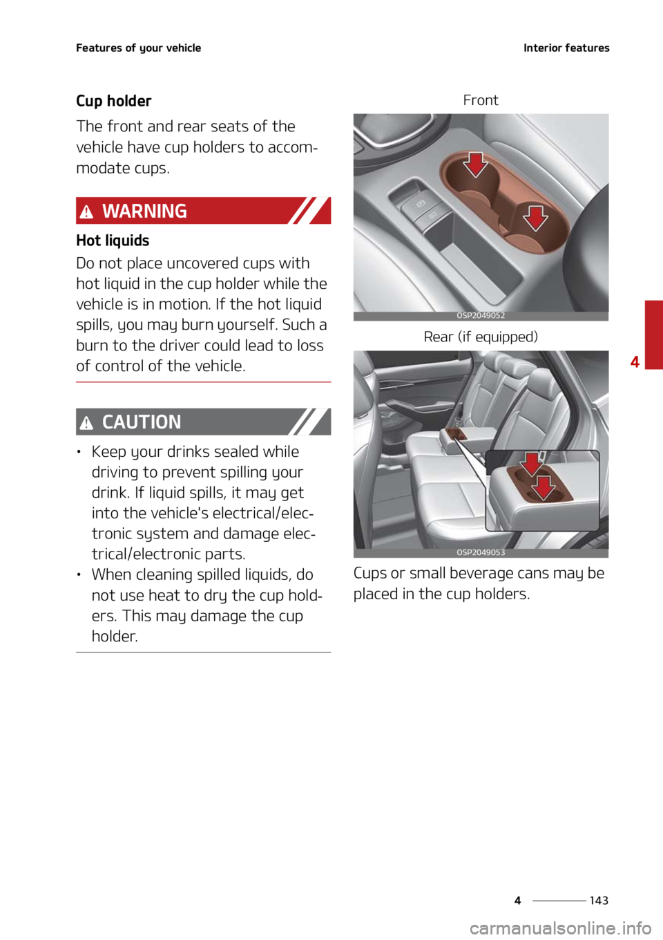 KIA SELTOS 2021  Owners Manual ���
�
�
��F�B�U�V�S�F�T��P�G��Z�P�V�S��W�F�I�J�D�M�F�*�O�U�F�S�J�P�S��G�F�B�U�V�S�F�T
�$�V�Q��I�P�M�E�F�S
�5�I�F��G�S�P�O�U��B�O�E��S�F�B�S��T�F�B�U�T��P�G��U�I�F�
�W�F�I�J�D�M�F��I
