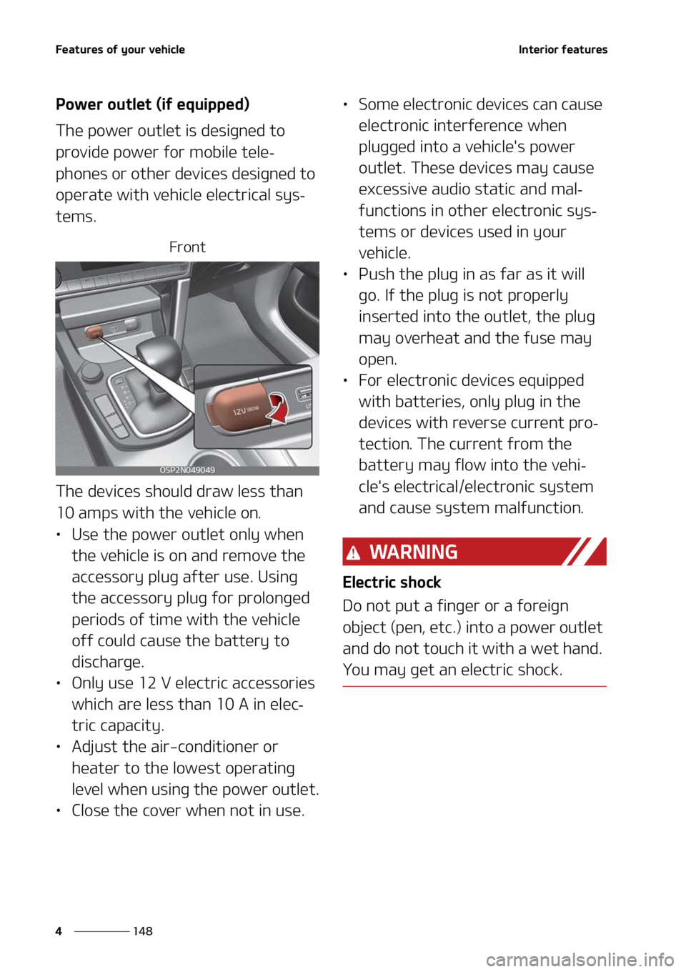 KIA SELTOS 2021  Owners Manual ��F�B�U�V�S�F�T��P�G��Z�P�V�S��W�F�I�J�D�M�F
���
�
�*�O�U�F�S�J�P�S��G�F�B�U�V�S�F�T
�1�P�X�F�S��P�V�U�M�F�U��	�J�G��F�R�V�J�Q�Q�F�E�

�5�I�F��Q�P�X�F�S��P�V�U�M�F�U��J�T��E�F�T�J�H�O�
