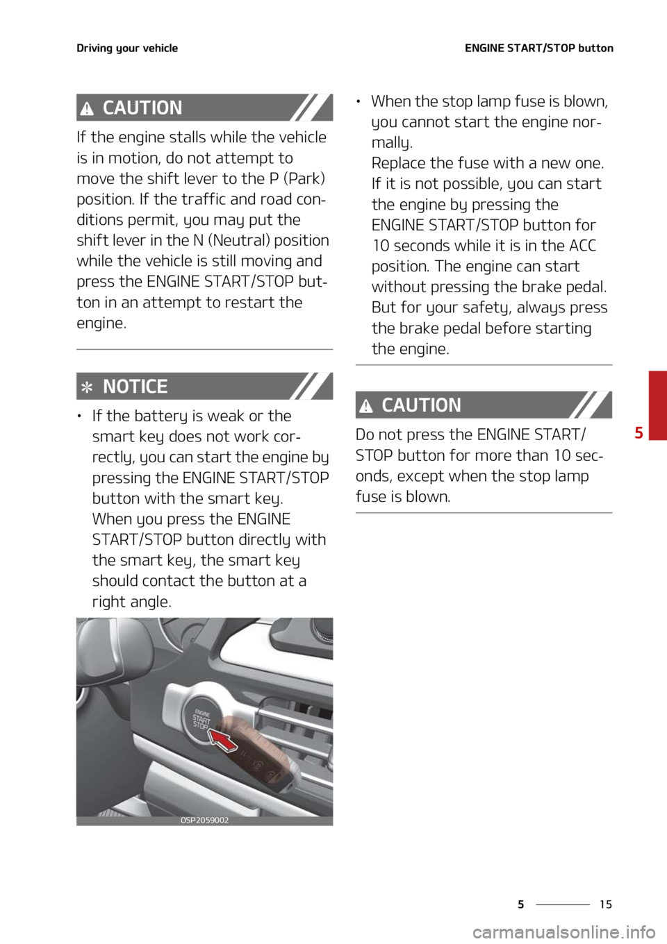 KIA SELTOS 2021  Owners Manual ��
�
�
�%�S�J�W�J�O�H��Z�P�V�S��W�F�I�J�D�M�F�&�/�(�*�/�&��4�5�"�3�5��4�5�0�1��C�V�U�U�P�O
�$�"�6�5�*�0�/
�*�G��U�I�F��F�O�H�J�O�F��T�U�B�M�M�T��X�I�J�M�F��U�I�F��W�F�I�J�D�M�F�
�J�T�
