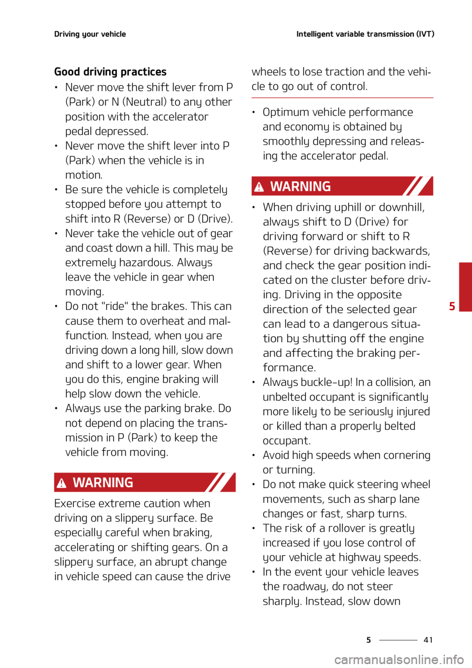 KIA SELTOS 2021  Owners Manual ��
�
�
�%�S�J�W�J�O�H��Z�P�V�S��W�F�I�J�D�M�F�*�O�U�F�M�M�J�H�F�O�U��W�B�S�J�B�C�M�F��U�S�B�O�T�N�J�T�T�J�P�O��	�*�7�5�

�(�P�P�E��E�S�J�W�J�O�H��Q�S�B�D�U�J�D�F�T
LÜ�/�F�W�F�S��N�P�W�F�