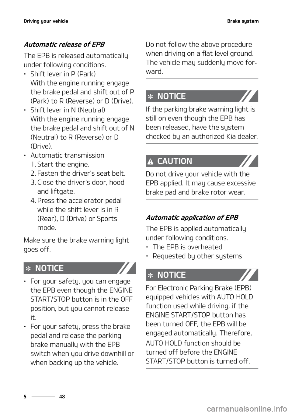 KIA SELTOS 2021  Owners Manual �%�S�J�W�J�O�H��Z�P�V�S��W�F�I�J�D�M�F
��
�
�#�S�B�L�F��T�Z�T�U�F�N
�"�V�U�P�N�B�U�J�D��S�F�M�F�B�T�F��P�G��&�1�#
�5�I�F��&�1�#��J�T��S�F�M�F�B�T�F�E��B�V�U�P�N�B�U�J�D�B�M�M�Z�
�V�O�E�F