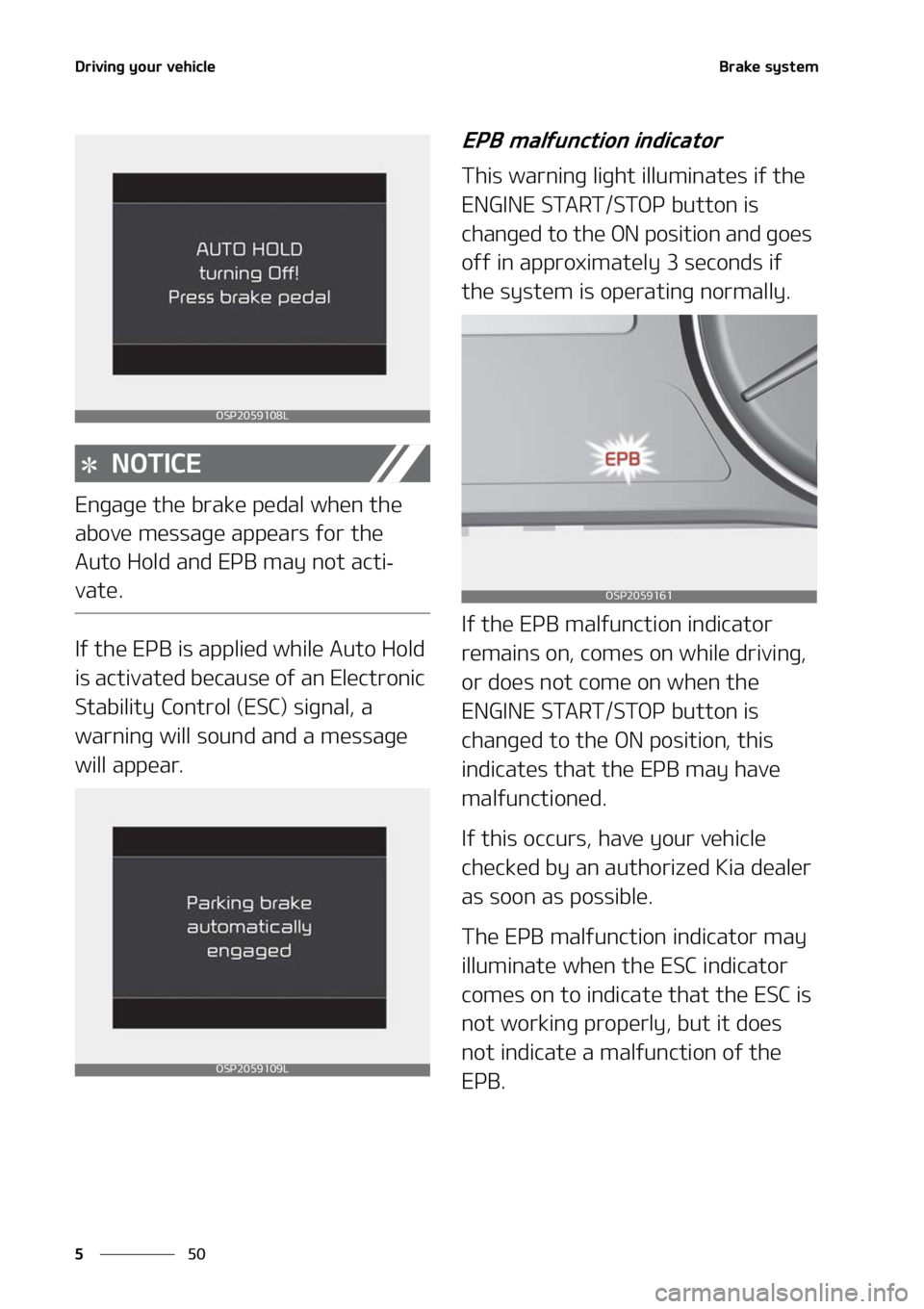 KIA SELTOS 2021  Owners Manual �%�S�J�W�J�O�H��Z�P�V�S��W�F�I�J�D�M�F
��
�
�#�S�B�L�F��T�Z�T�U�F�N
�/�0�5�*�$�&
�&�O�H�B�H�F��U�I�F��C�S�B�L�F��Q�F�E�B�M��X�I�F�O��U�I�F�
�B�C�P�W�F��N�F�T�T�B�H�F��B�Q�Q�F�B�S�T��G�P