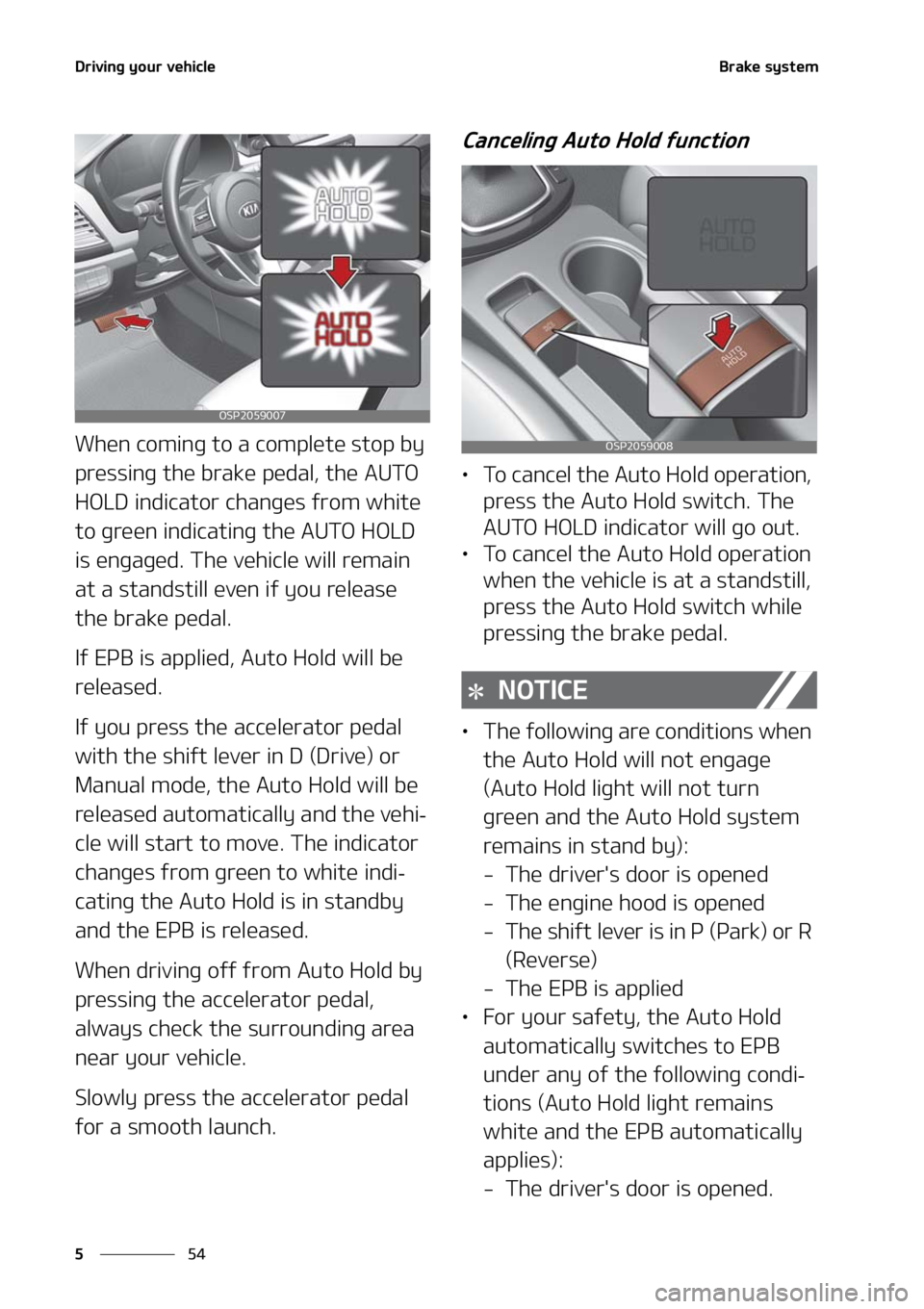 KIA SELTOS 2021  Owners Manual �%�S�J�W�J�O�H��Z�P�V�S��W�F�I�J�D�M�F
��
�
�#�S�B�L�F��T�Z�T�U�F�N
�8�I�F�O��D�P�N�J�O�H��U�P��B��D�P�N�Q�M�F�U�F��T�U�P�Q��C�Z�
�Q�S�F�T�T�J�O�H��U�I�F��C�S�B�L�F��Q�F�E�B�M�
��U�I�